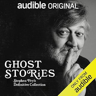 Stephen Fry Ghost Stories: Definitive Audiobook Collection of Classic Terrifying Tales in Spatial Audio