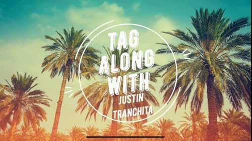 Tag Along With Justin