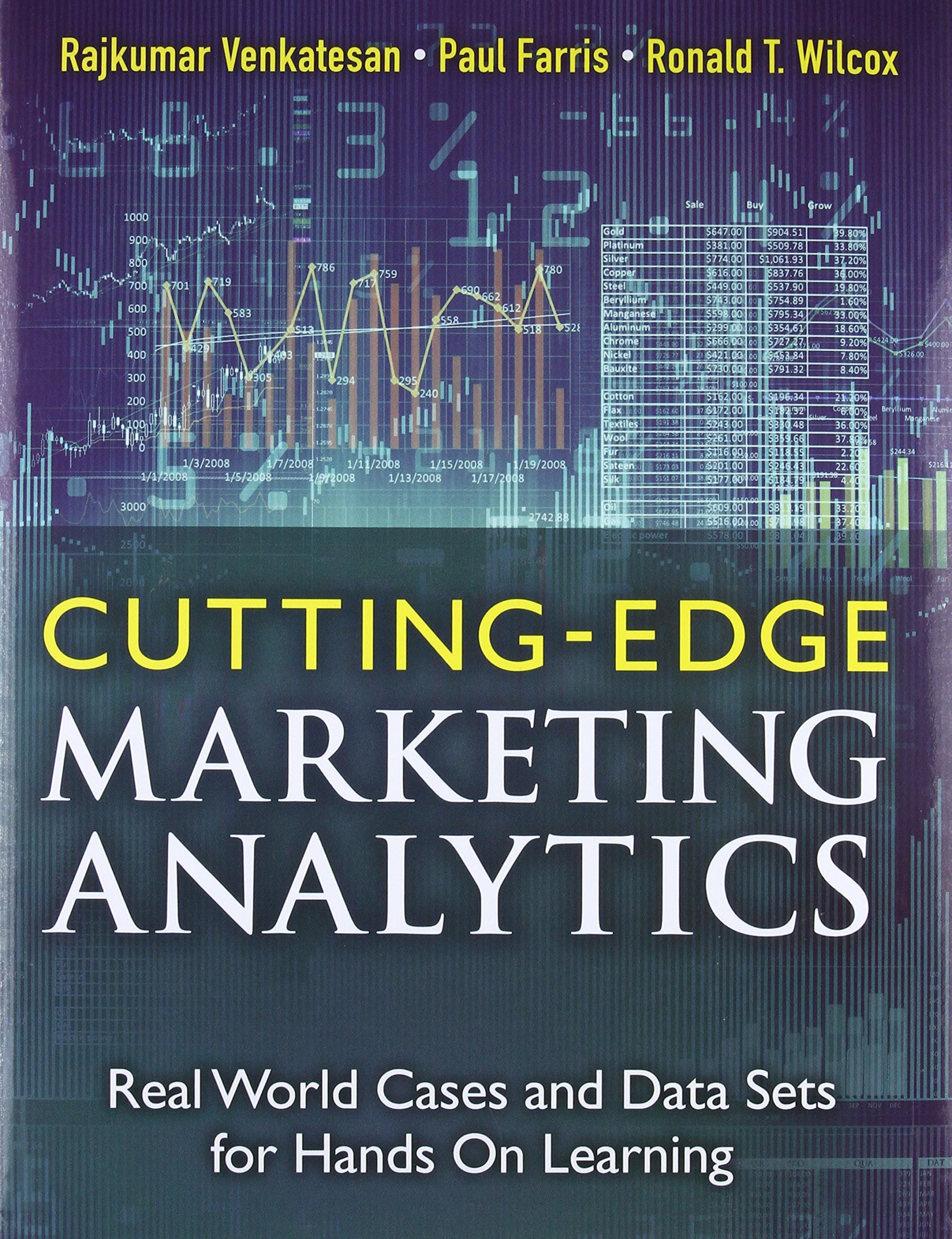 Cutting-Edge Marketing Analytics: Real World Cases and Data Sets for Hands on Learning