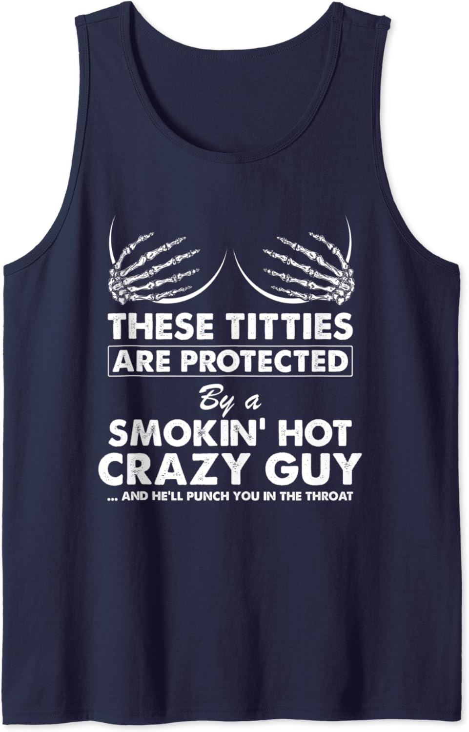 Smokin Hot Crazy Guy Tank Top