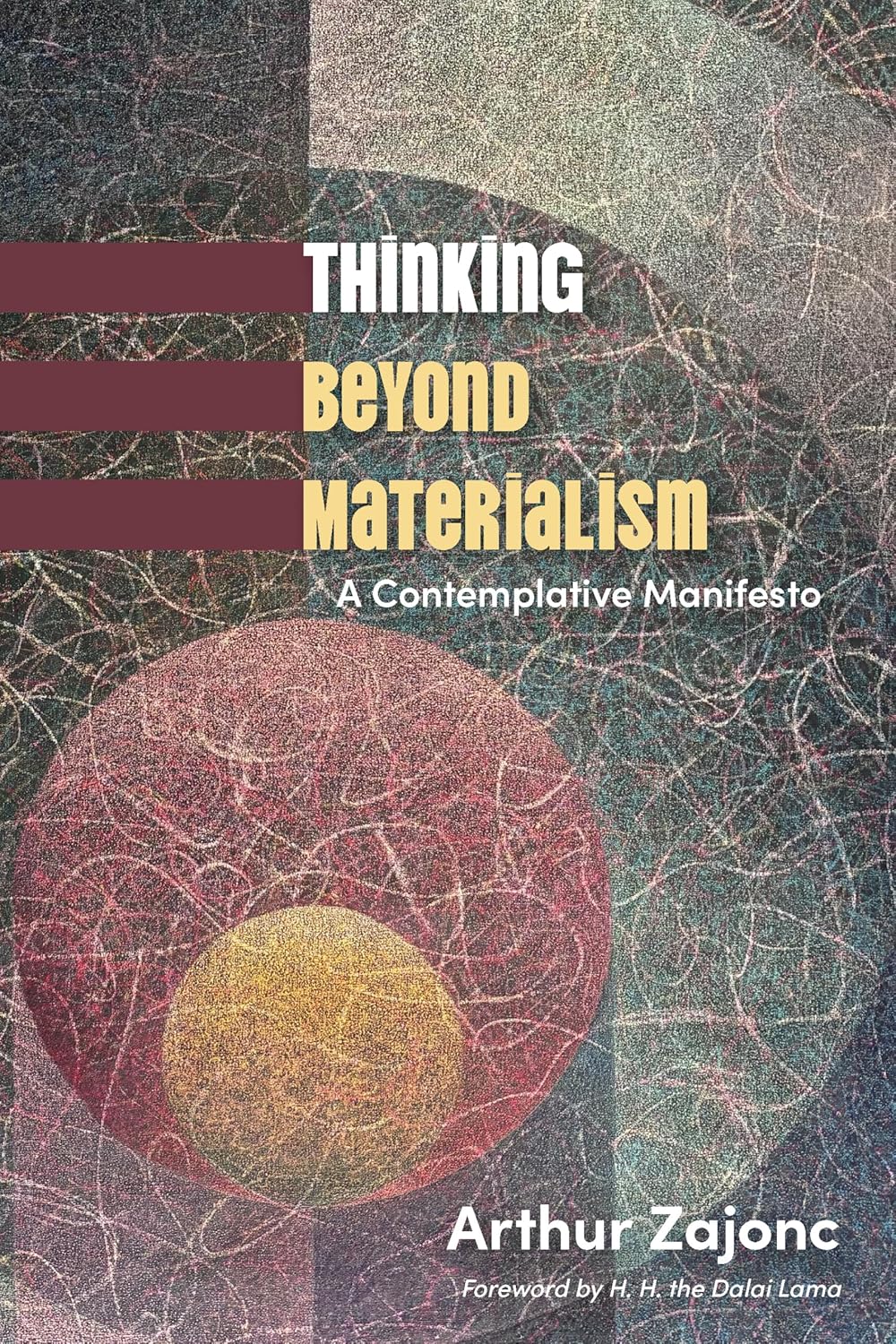 Thinking Beyond Materialism: A Contemplative Manifesto (Perspectives in Contemplative Studies)      Paperback – July 1, 2026