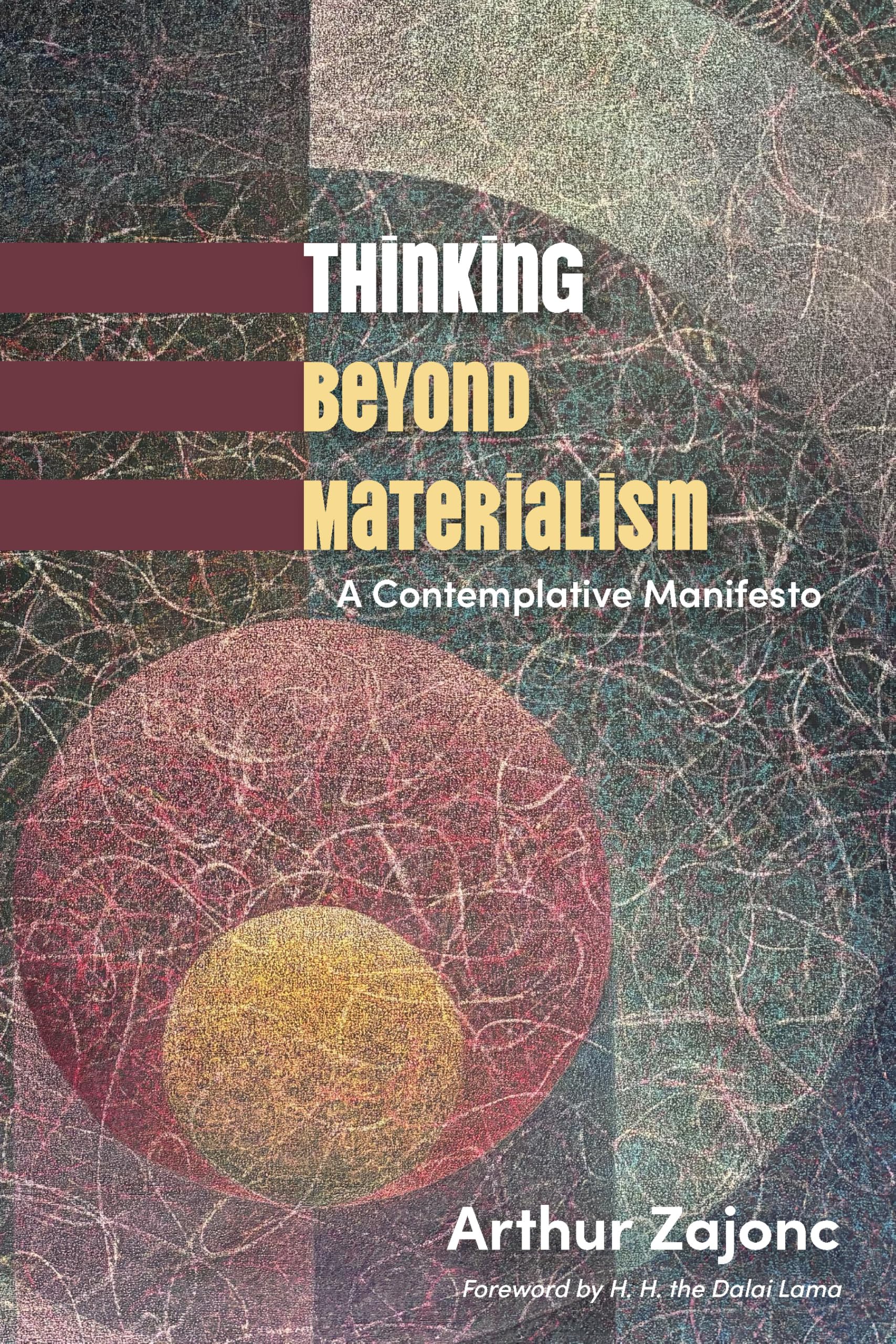 Thinking Beyond Materialism: A Contemplative Manifesto (SUNY series, Perspectives in Contemplative Studies)