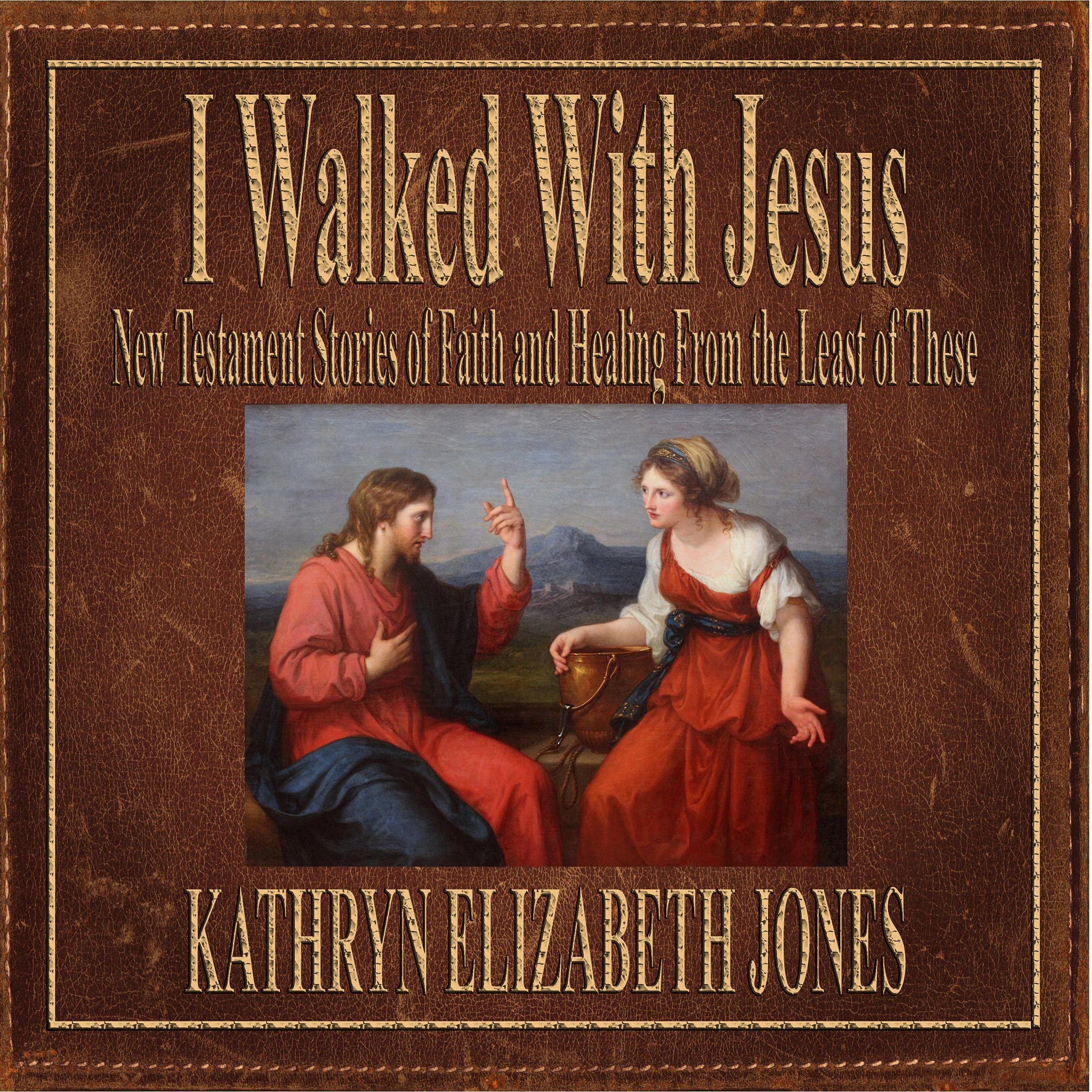 I Walked with Jesus