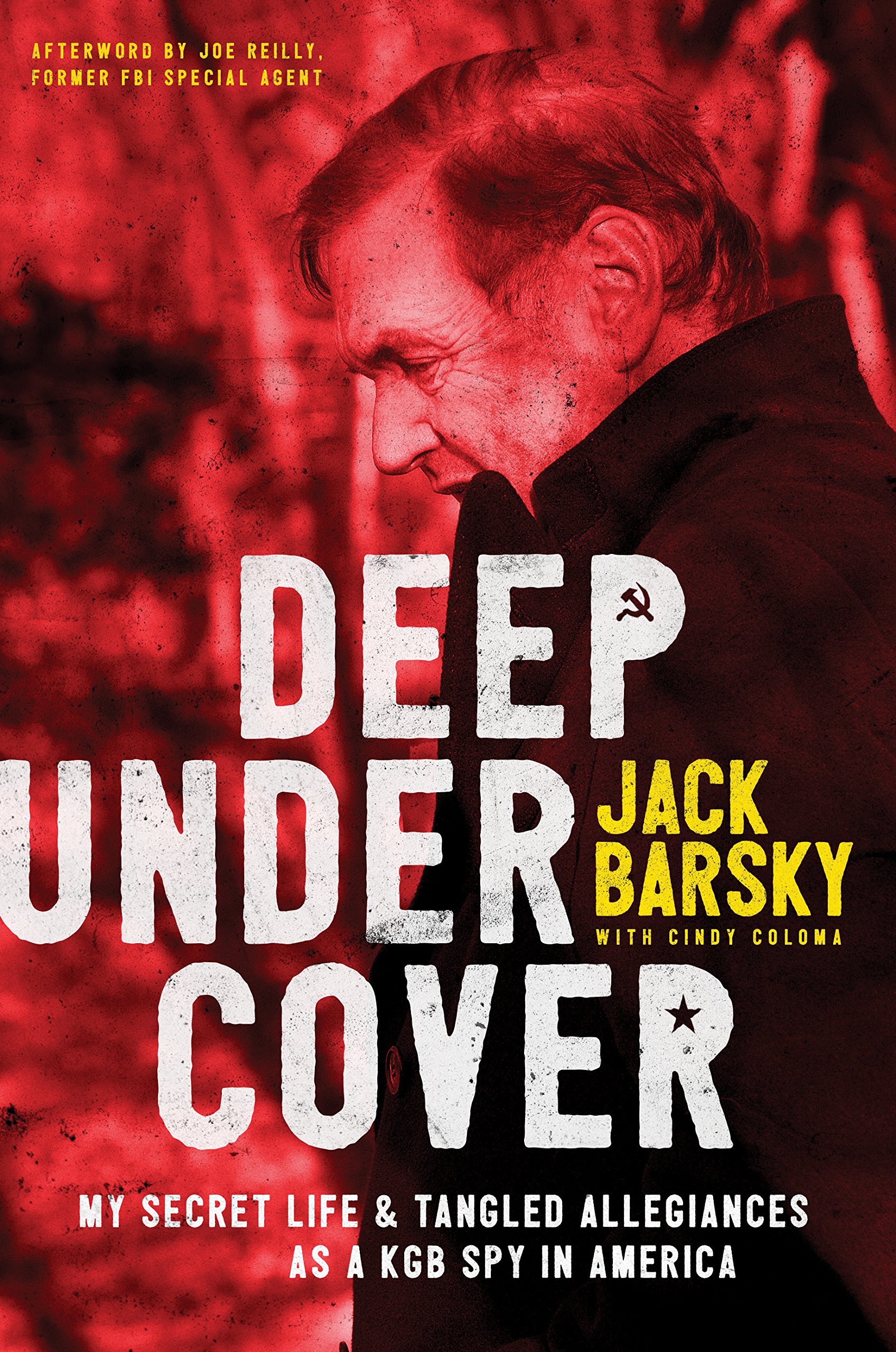 Buy Deep Undercover: My Secret Life & Tangled Allegiances as a KGB Spy in America — BookShops.in