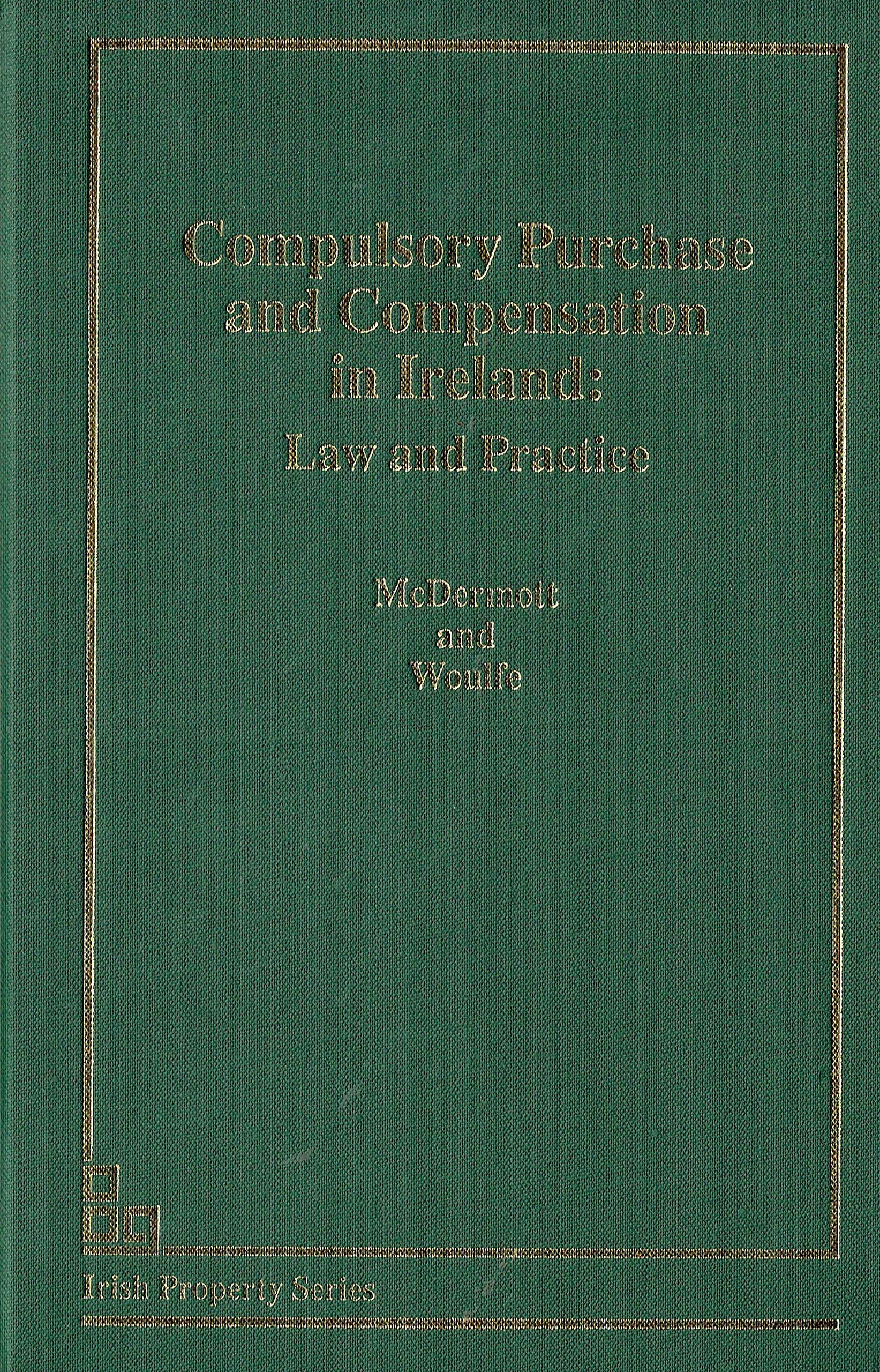 Compulsory Purchase and Compensation in Ireland