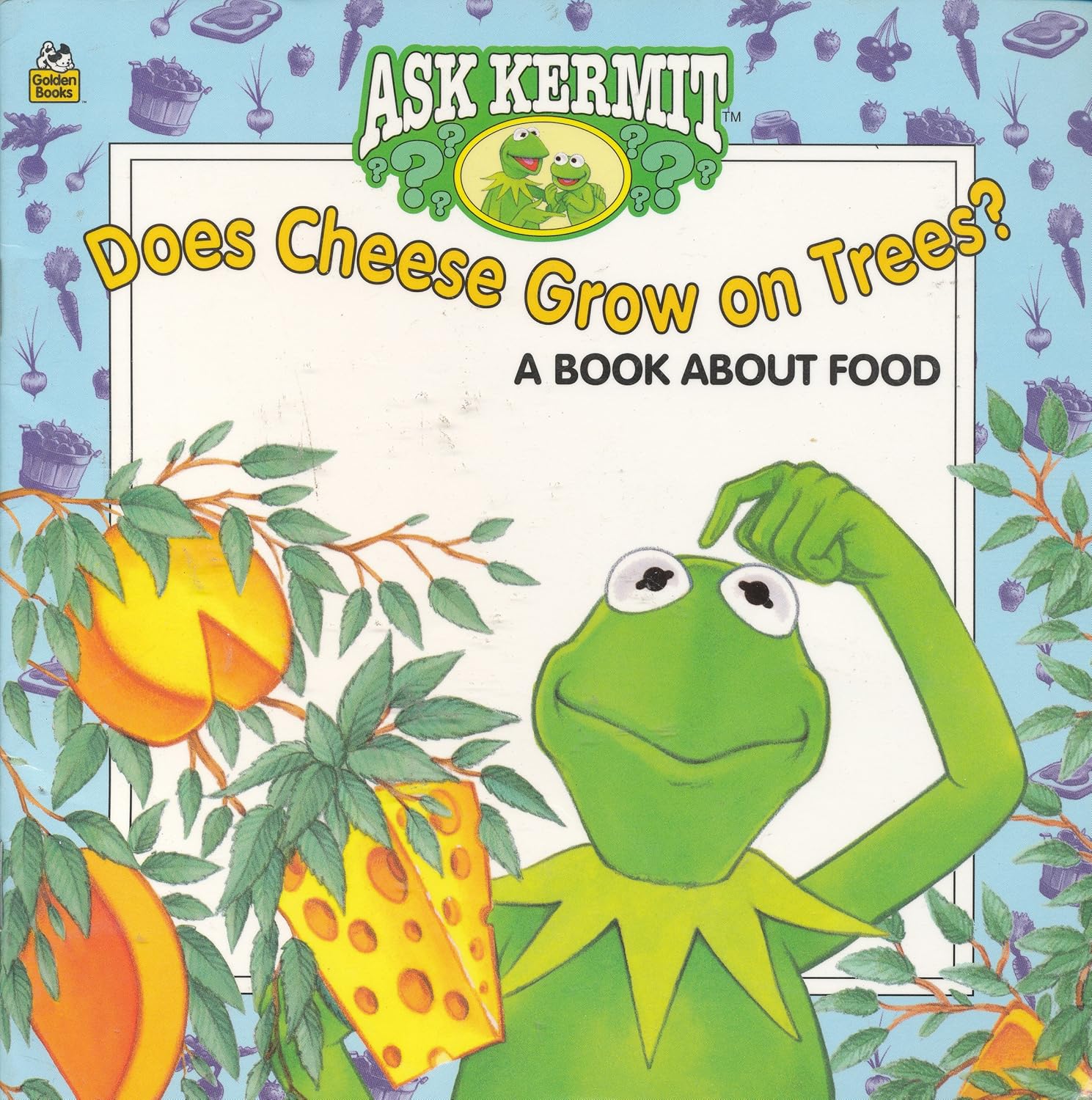 Does Cheese Grow on Trees? A Book About Food (Ask Kermit) Michael