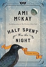Cover of Half Spent Was the Night: A Witches' Yuletide (Ami McKay's Witches Book 2)