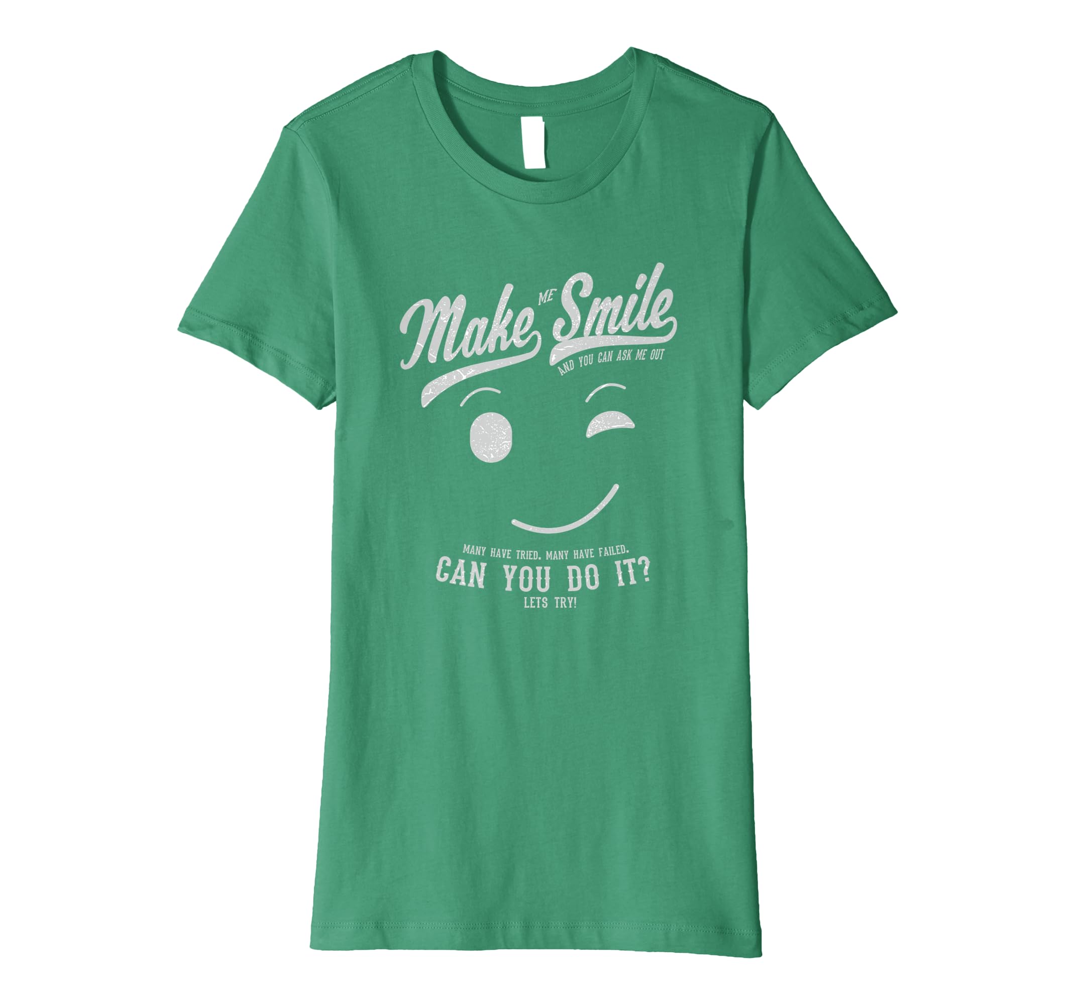 make me smile t-shirt