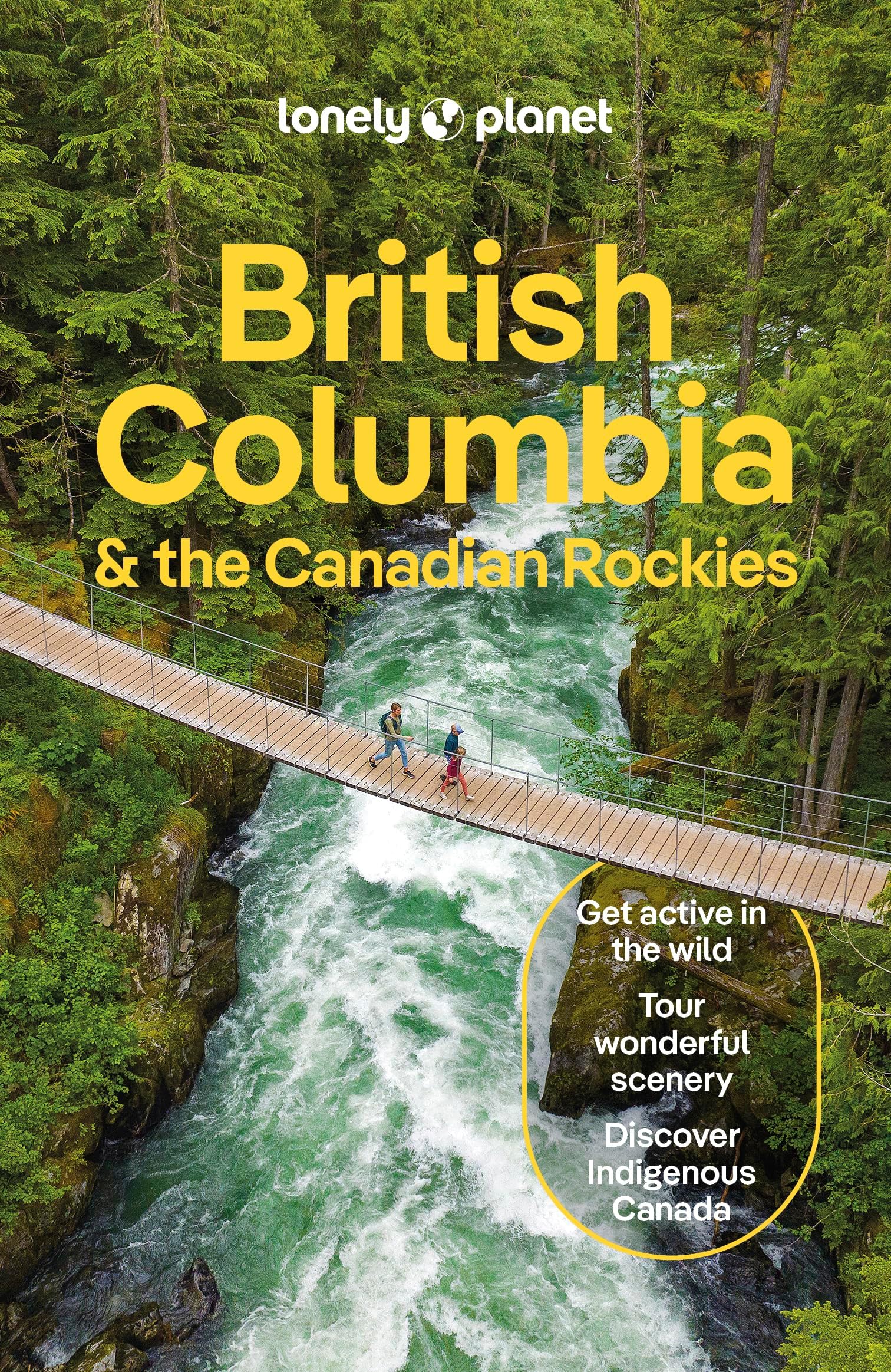 โ Lonely Planet British Columbia & the Canadian Rockies: Plan the Trip of a Lifetime | Detailed Itineraries & Maps | Insider Tips | Covers Vancouver, ... British Columbia and more (Travel Guide)