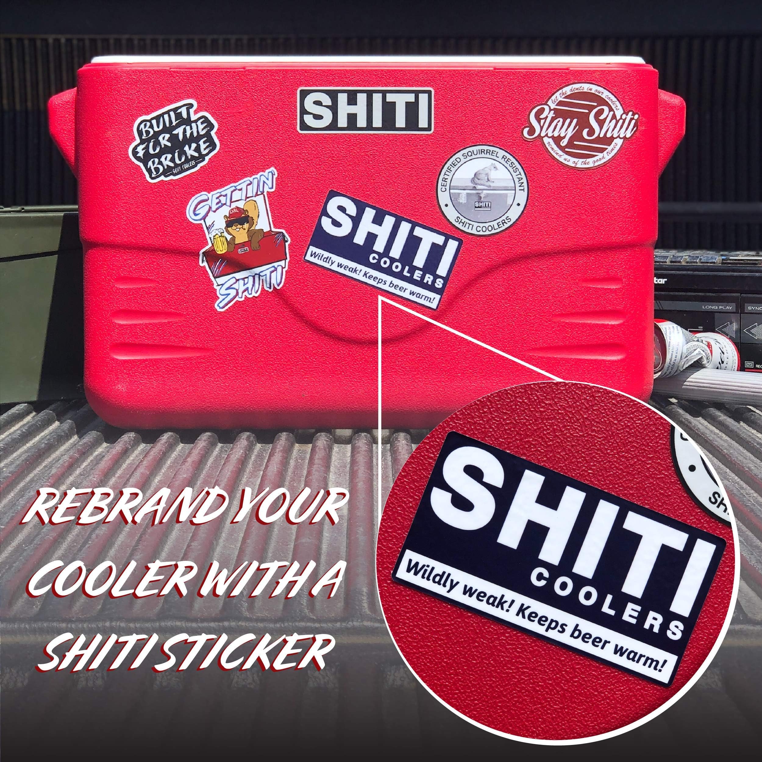 SHITI Coolers – Wildly Weak! Sticker