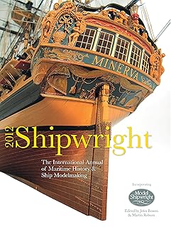 Shipwright 2012: The International Annual of Maritime History & Ship Modelmaking - Buy now