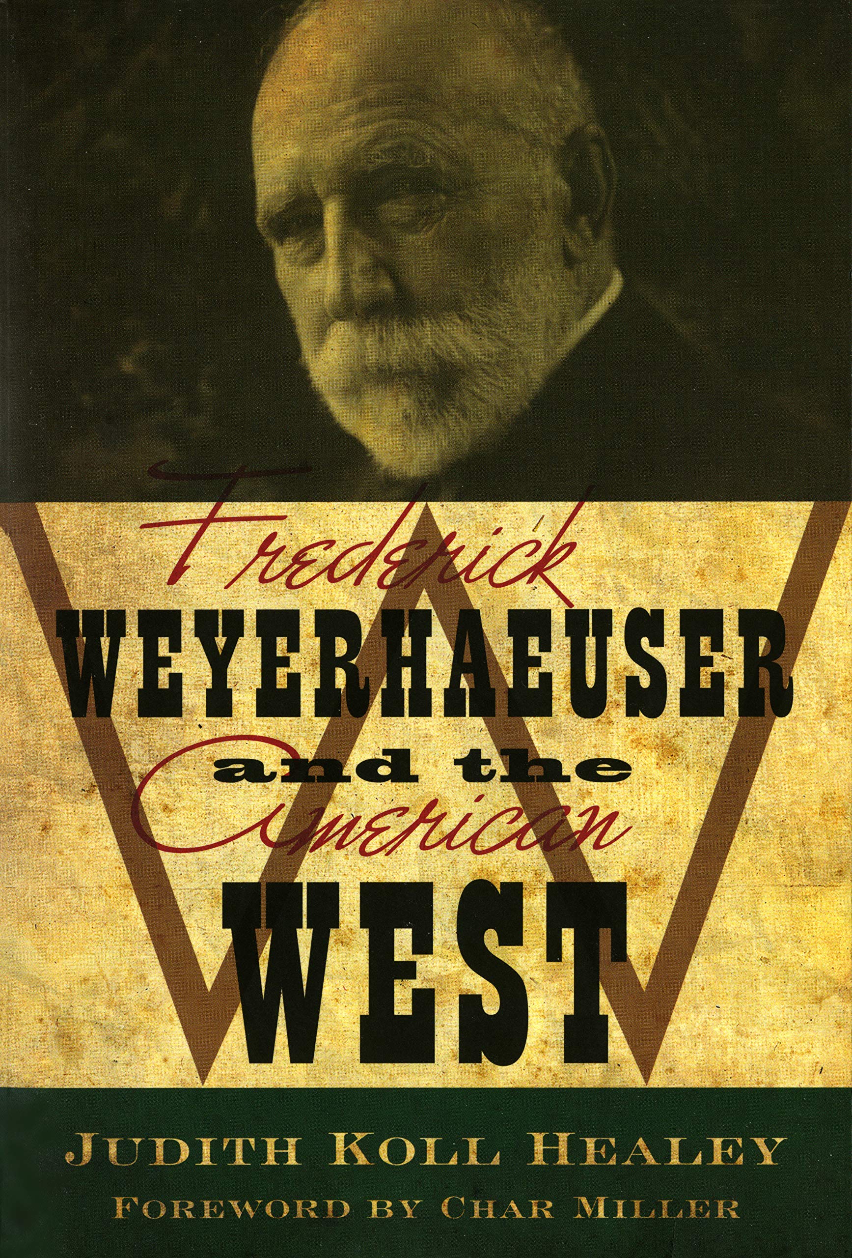Frederick Weyerhaeuser and the American West