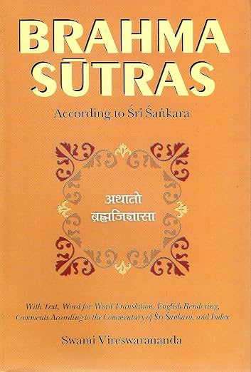 Brahma-Sutras: With Text, Word-For-Word Translation, English Rendering, Comments According to the Commentary of Sri Sankara and Index