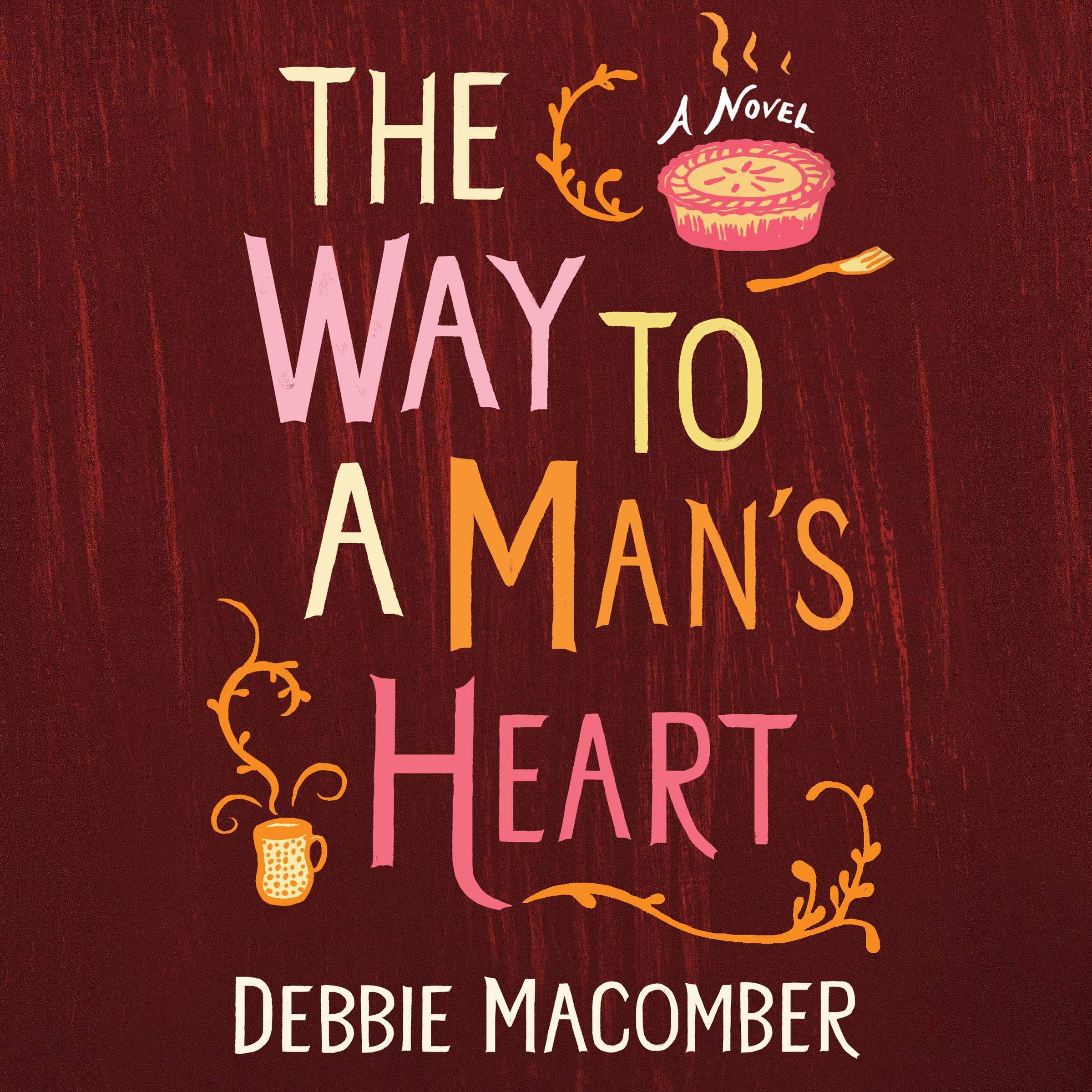 Cover art for The Way to a Man's Heart: A Novel