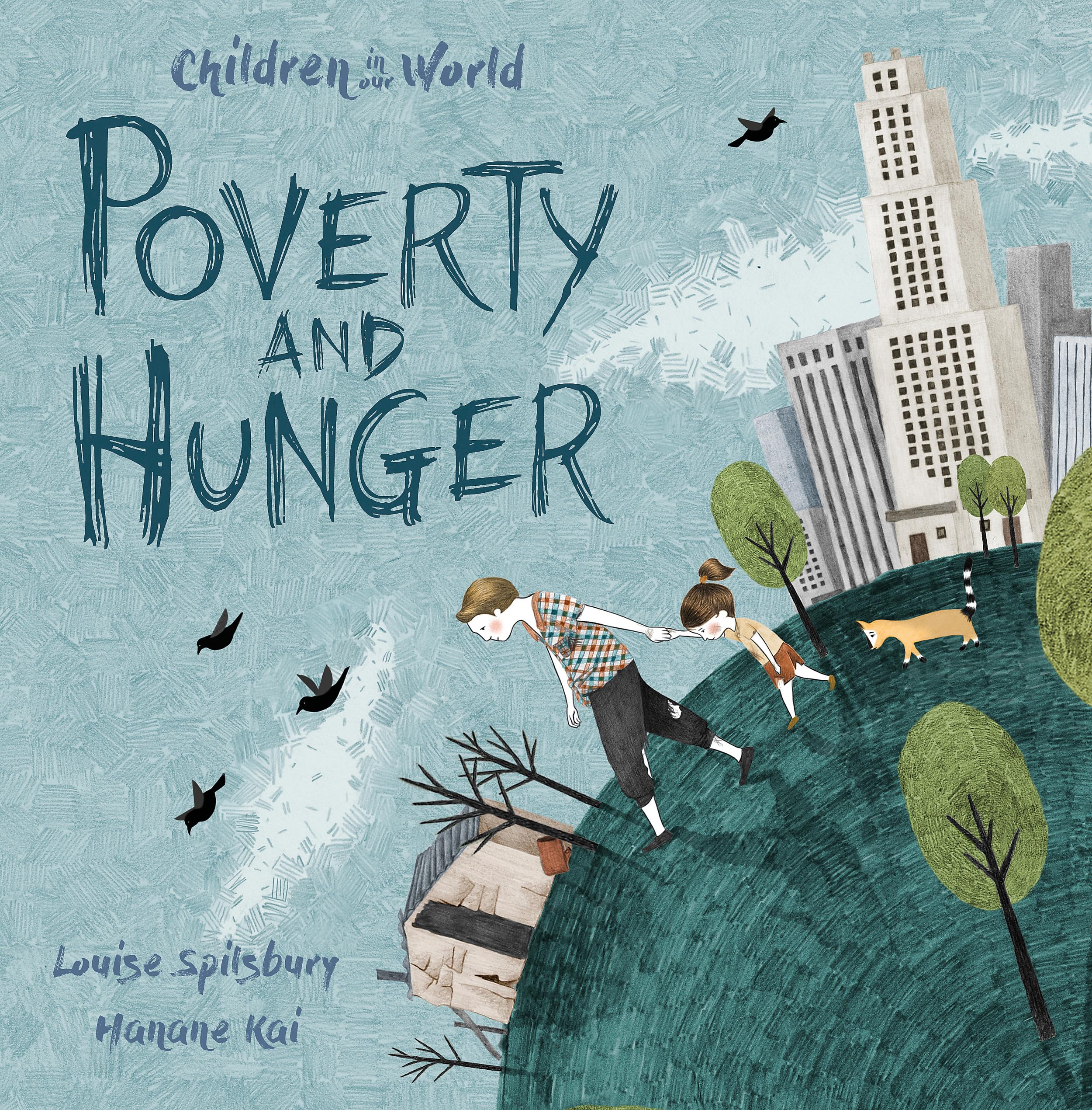 Poverty and Hunger (Children in Our World)