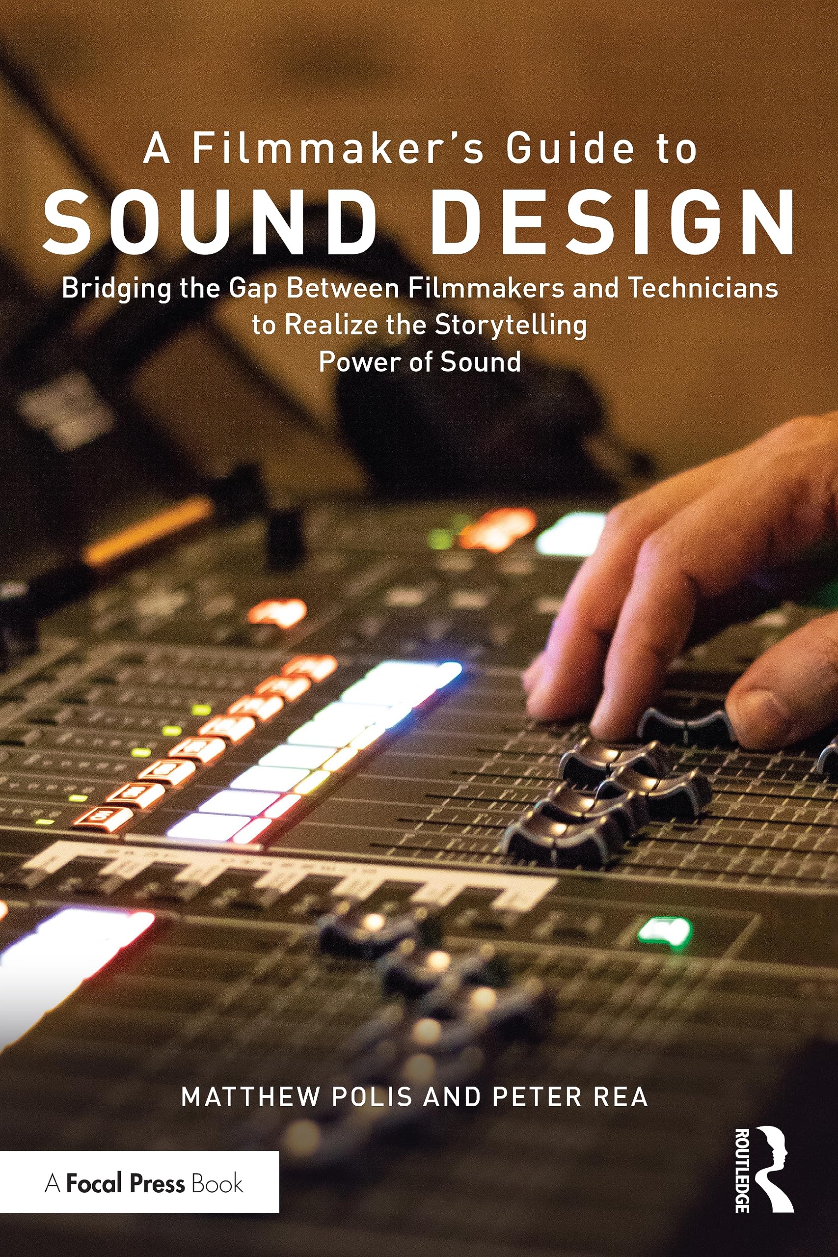 A Filmmakerâs Guide to Sound Design by Matthew Polis PAPERBACK 9780367249915