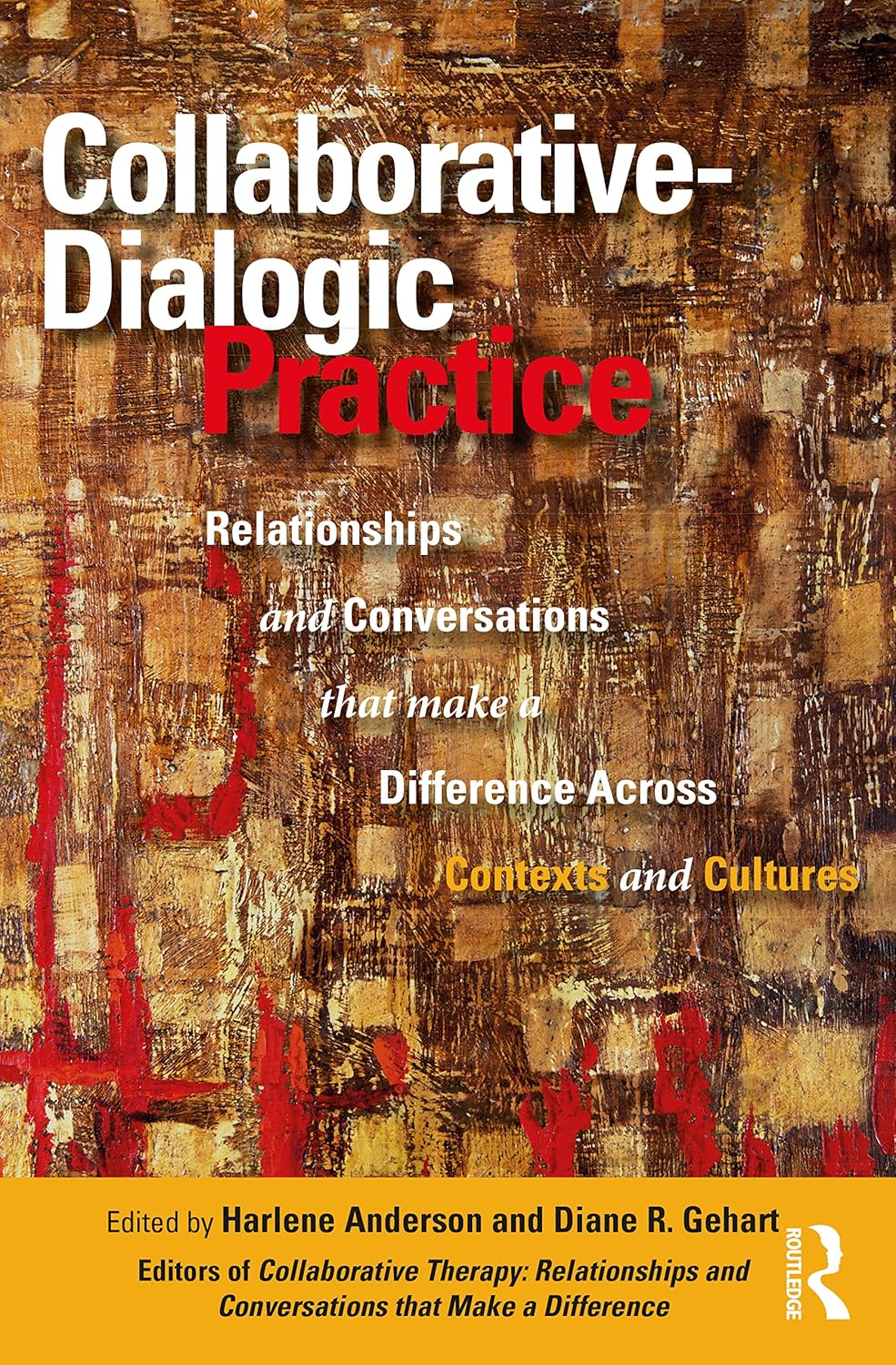 Collaborative-Dialogic Practice      1st Edition