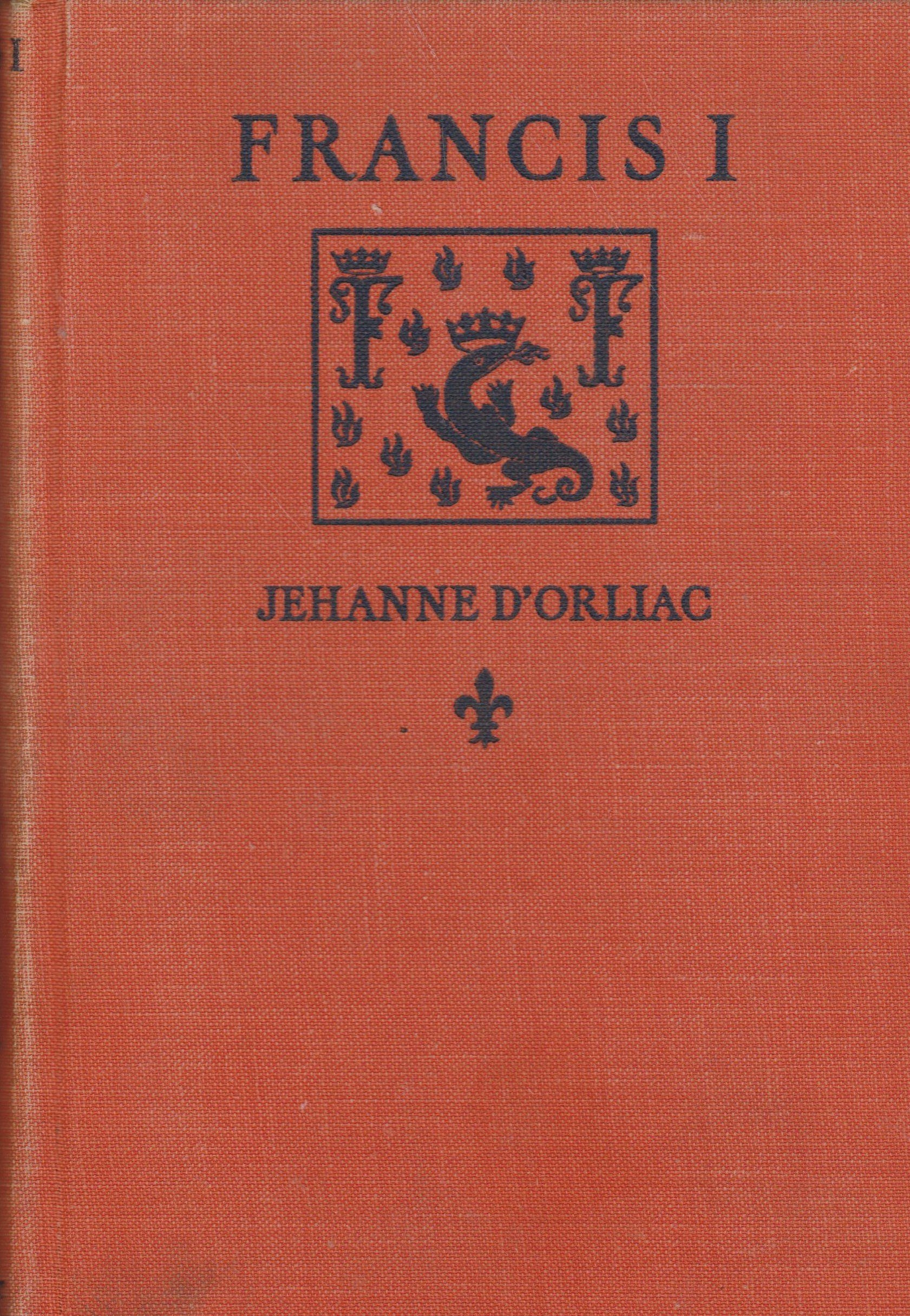 Francis I: Prince of the Renaissance