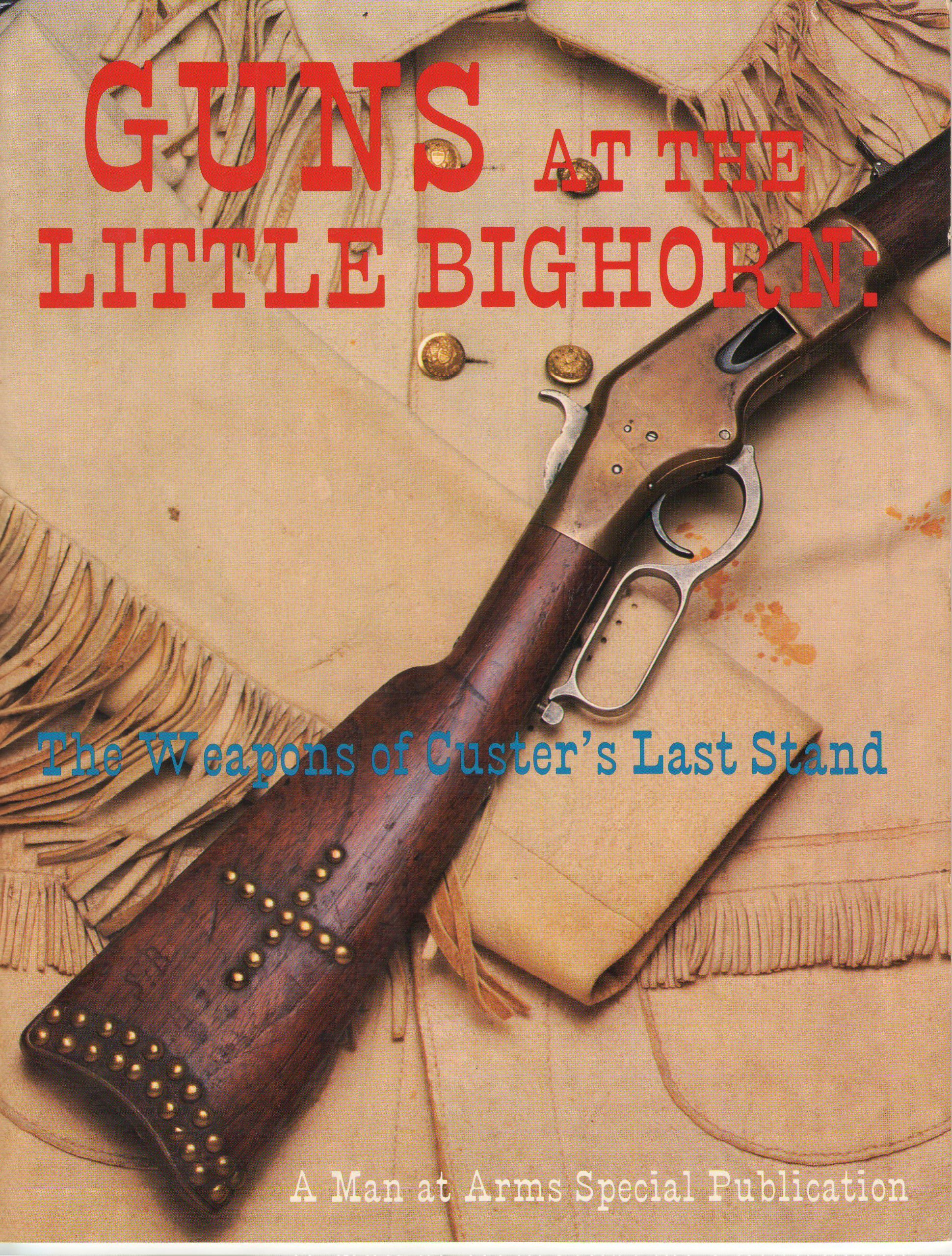 Buy s at the Little Bighorn The Weapons of Custer's Last Stand Online at desertcartUAE