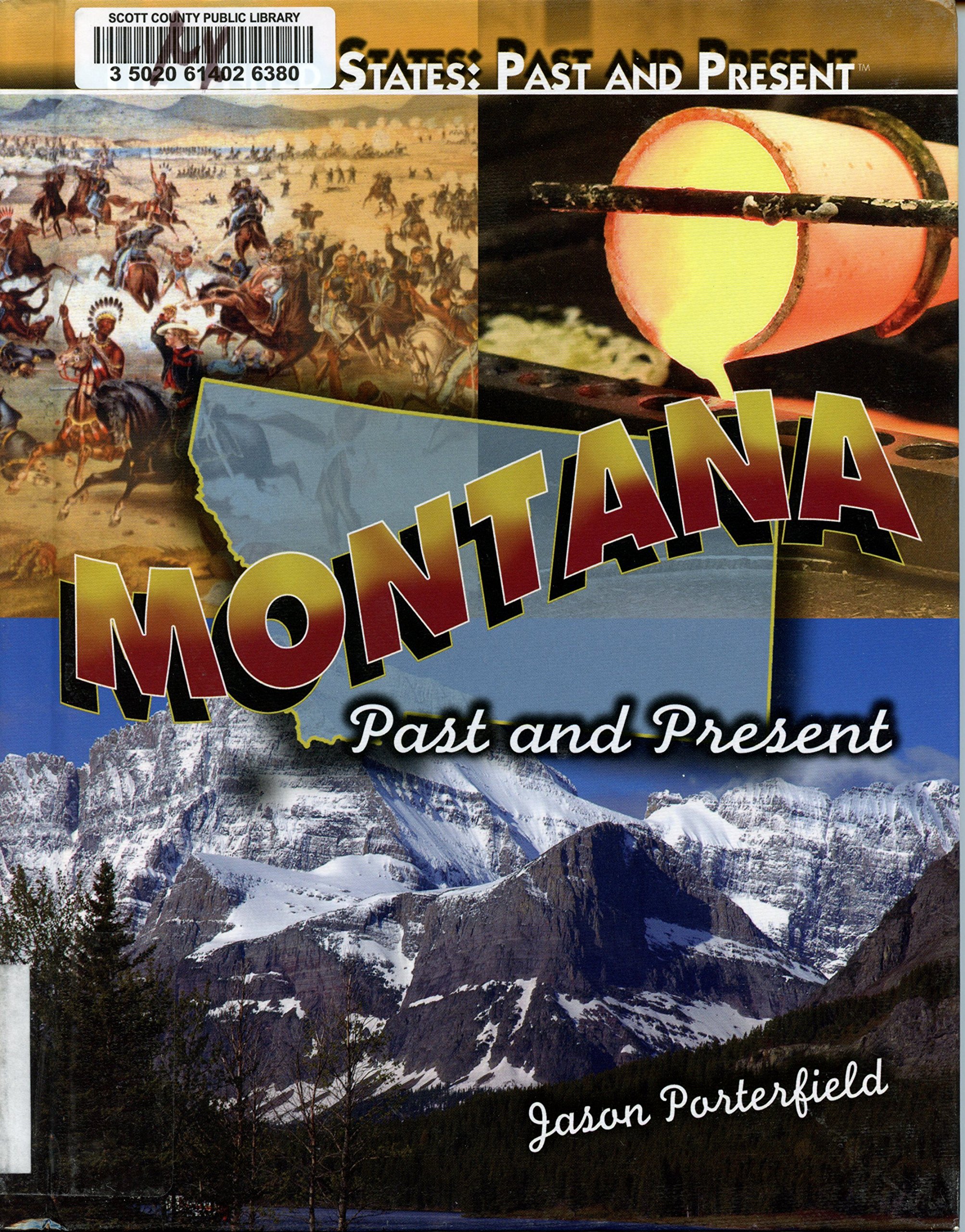 Montana: Past and Present (The United States: Past and Present)