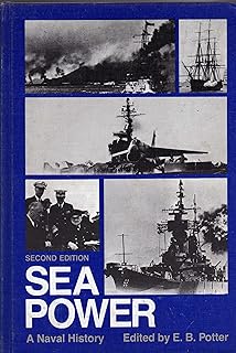 Sea Power: A Naval History, Second Edition