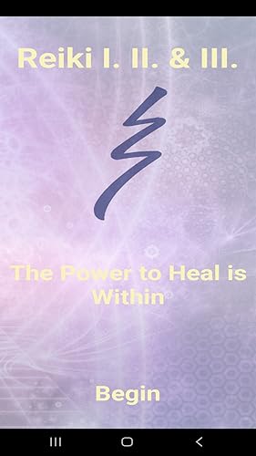 Reiki I, II & III. The Power to Heal is Within