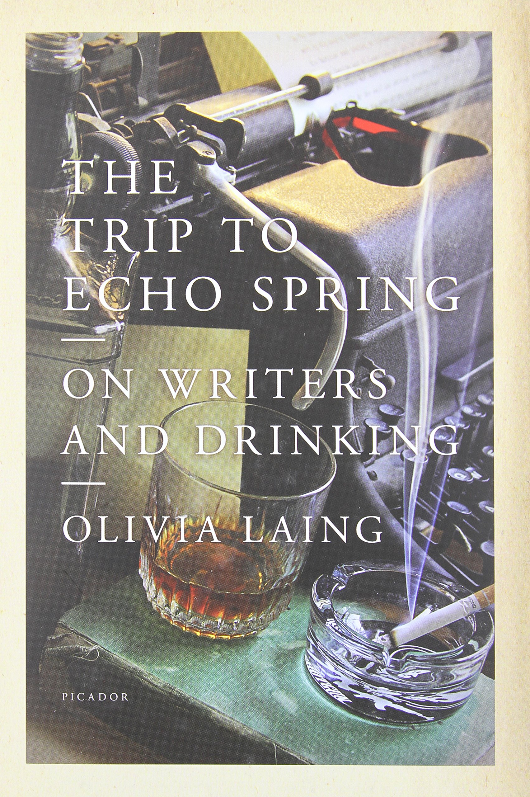 The Trip to Echo Spring: On Writers and Drinking
