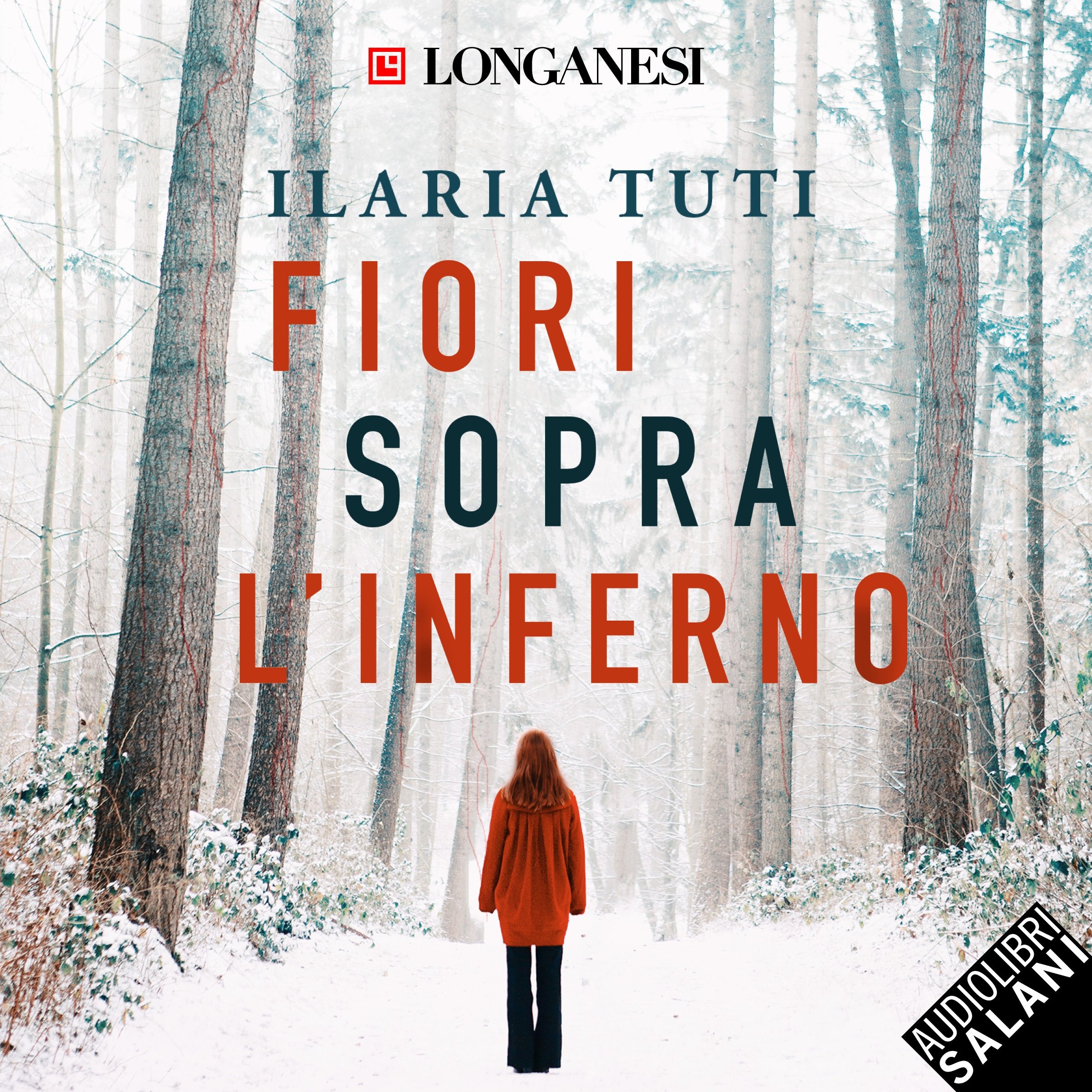 Fiori sopra l'inferno: I romanzi di Teresa Battaglia 1