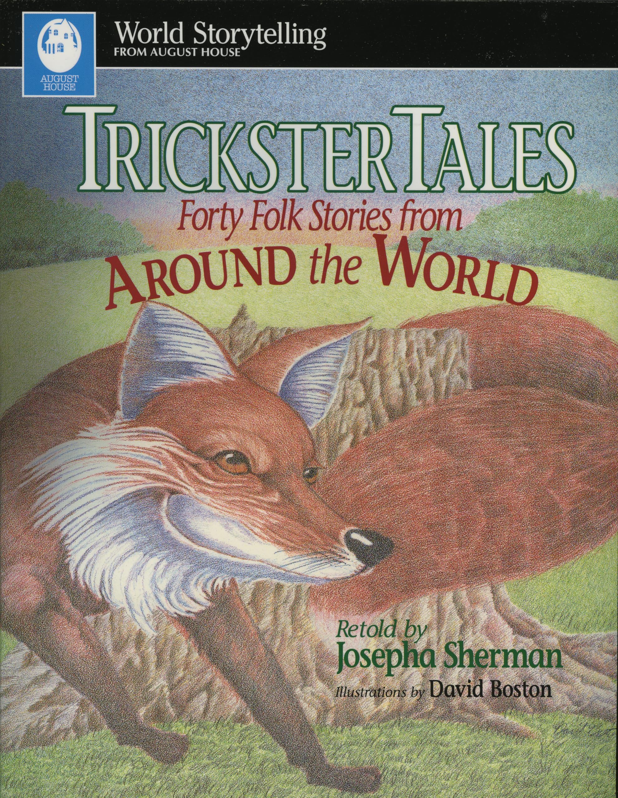 Trickster Tales: Forty Folk Stories from Around the World (World Storytelling from August House)