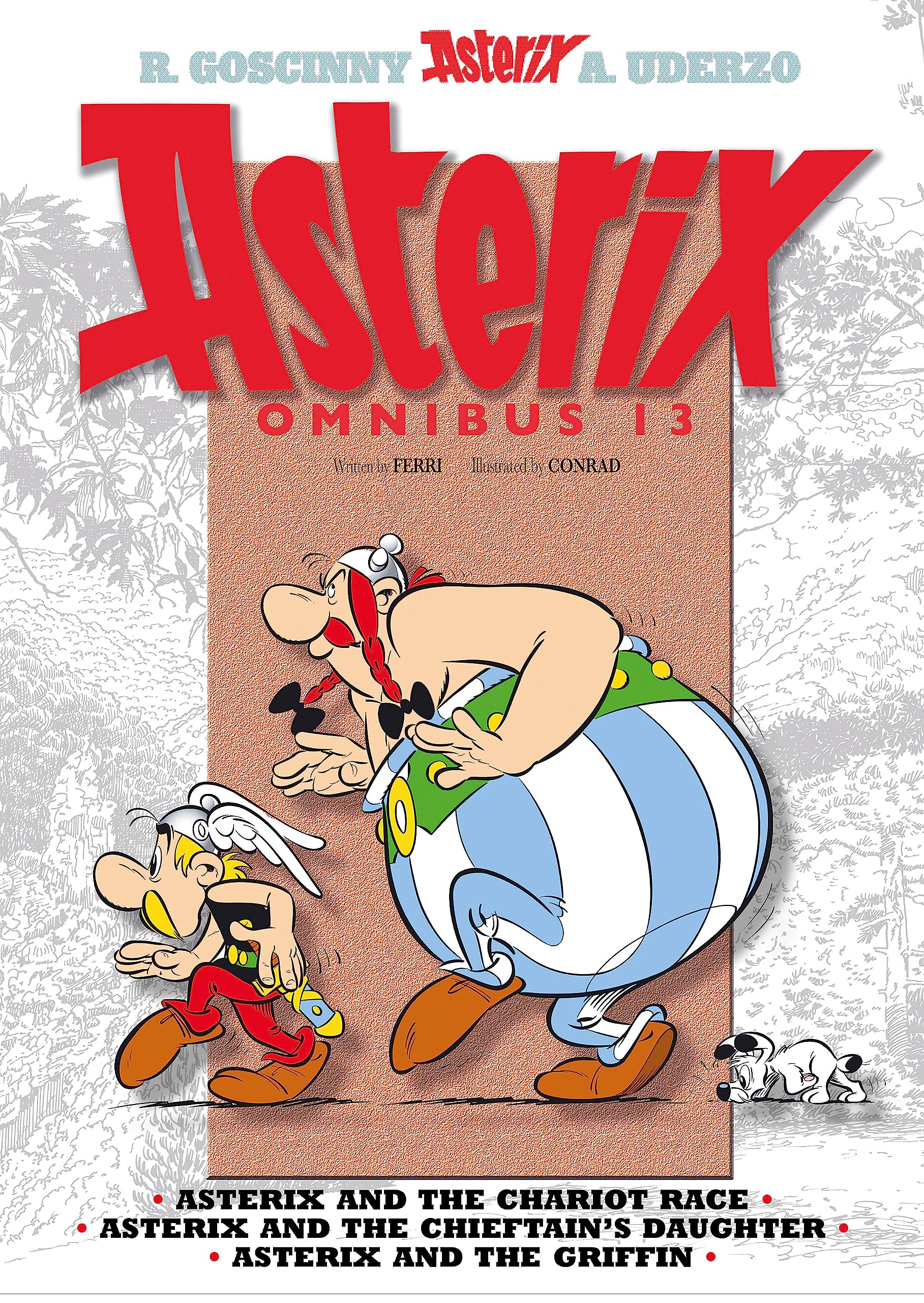 Asterix: Asterix Omnibus 13: Asterix and the Chariot Race, Asterix and the Chieftain's Daughter, Asterix and the Griffin