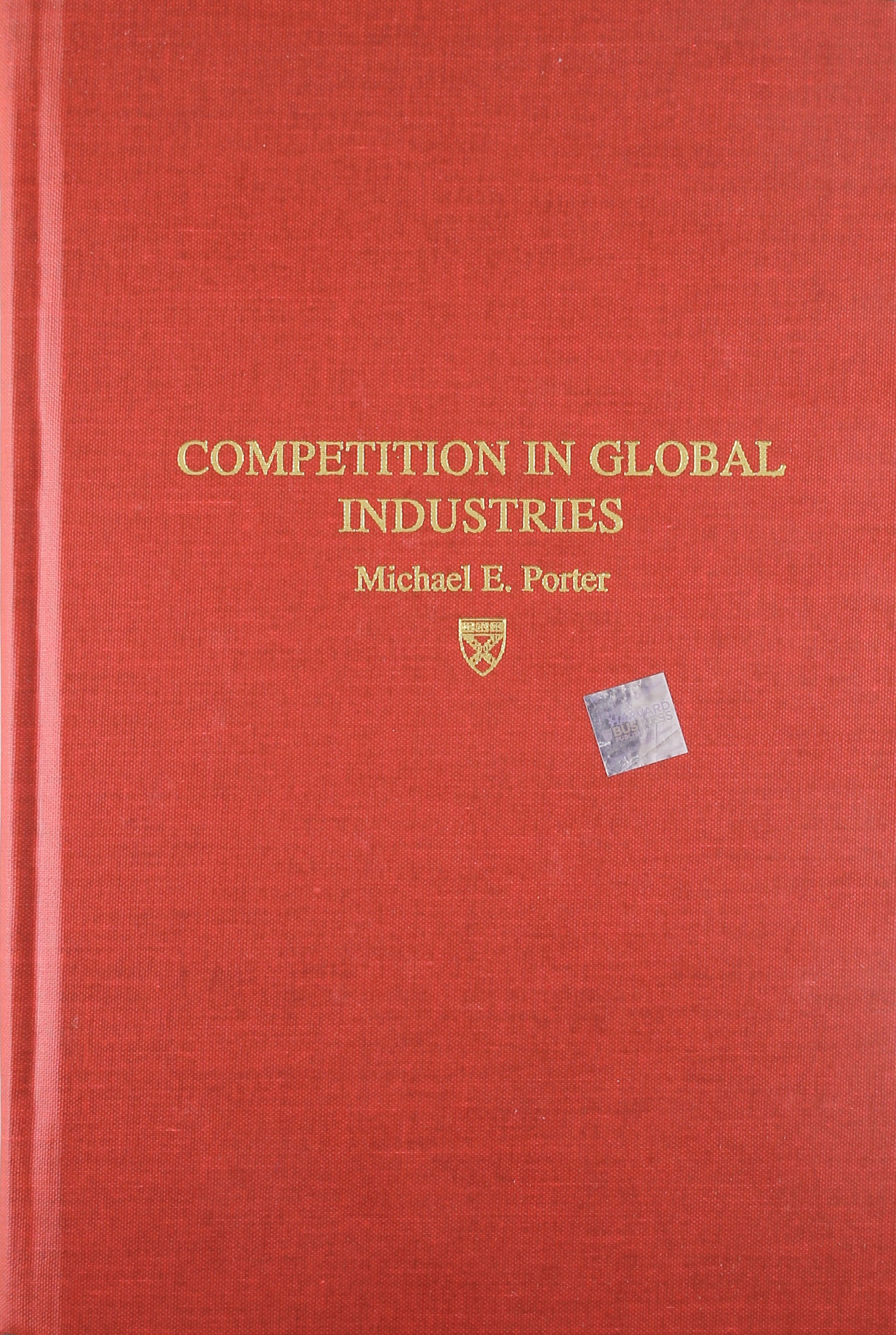 Competition in Global Industries (Research Colloquium / Harvard Business School)