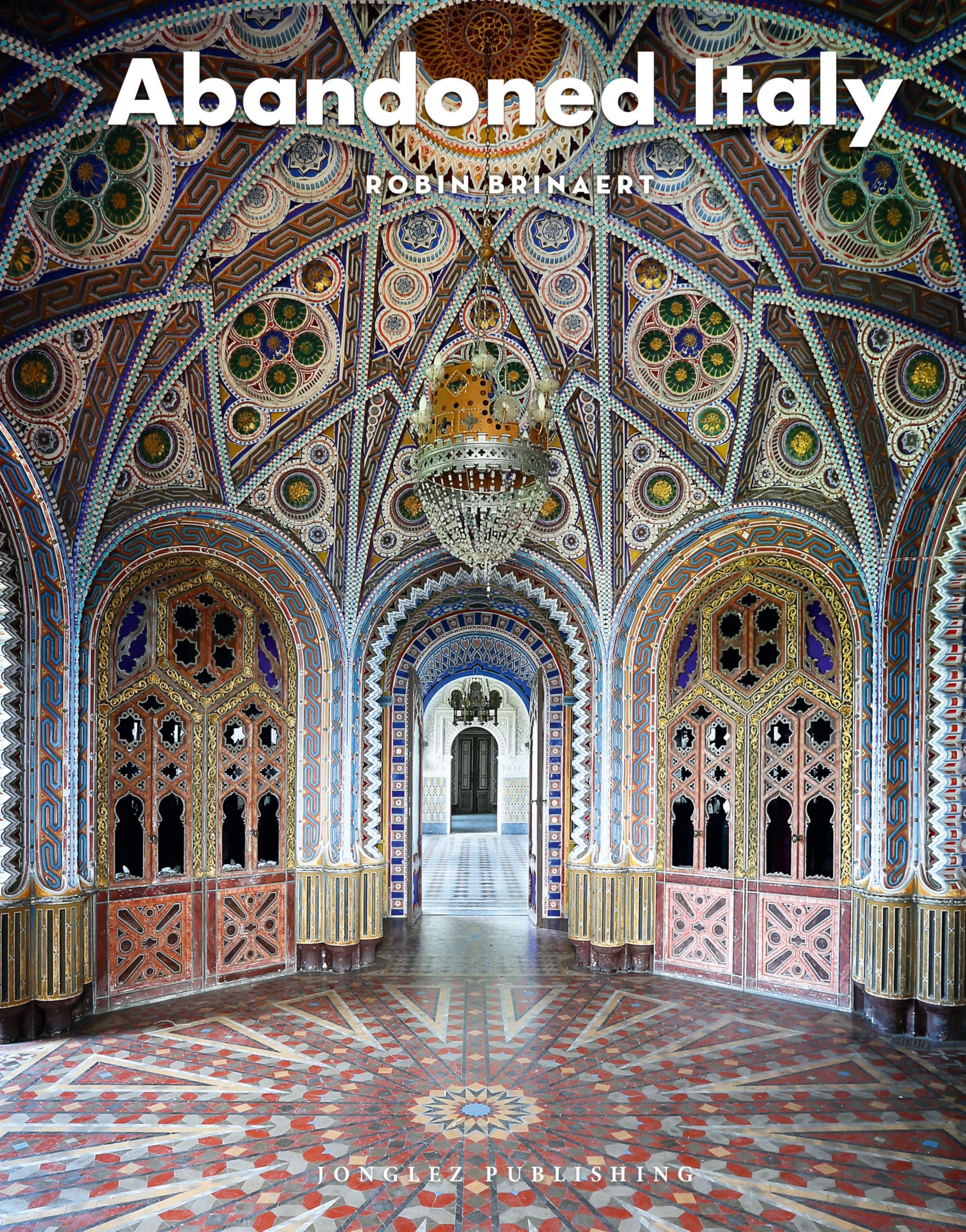 Abandoned Italy (Jonglez Photographic Journeys)