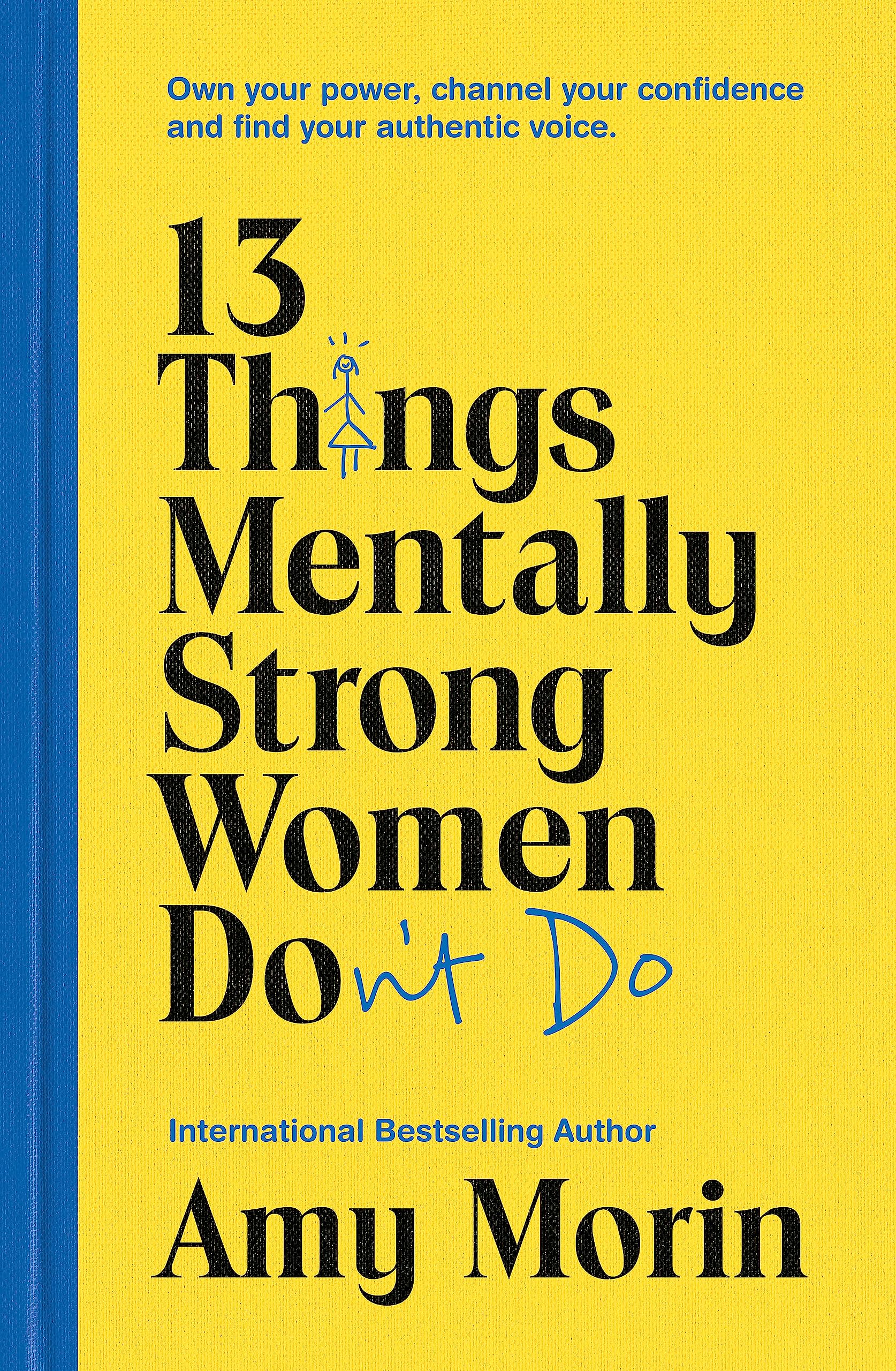 Yellow Kite Buch 13 Things Mentally Strong Women Don't Do: Own Your Power, Channel Your Confidence, and Find Your Authentic Voice