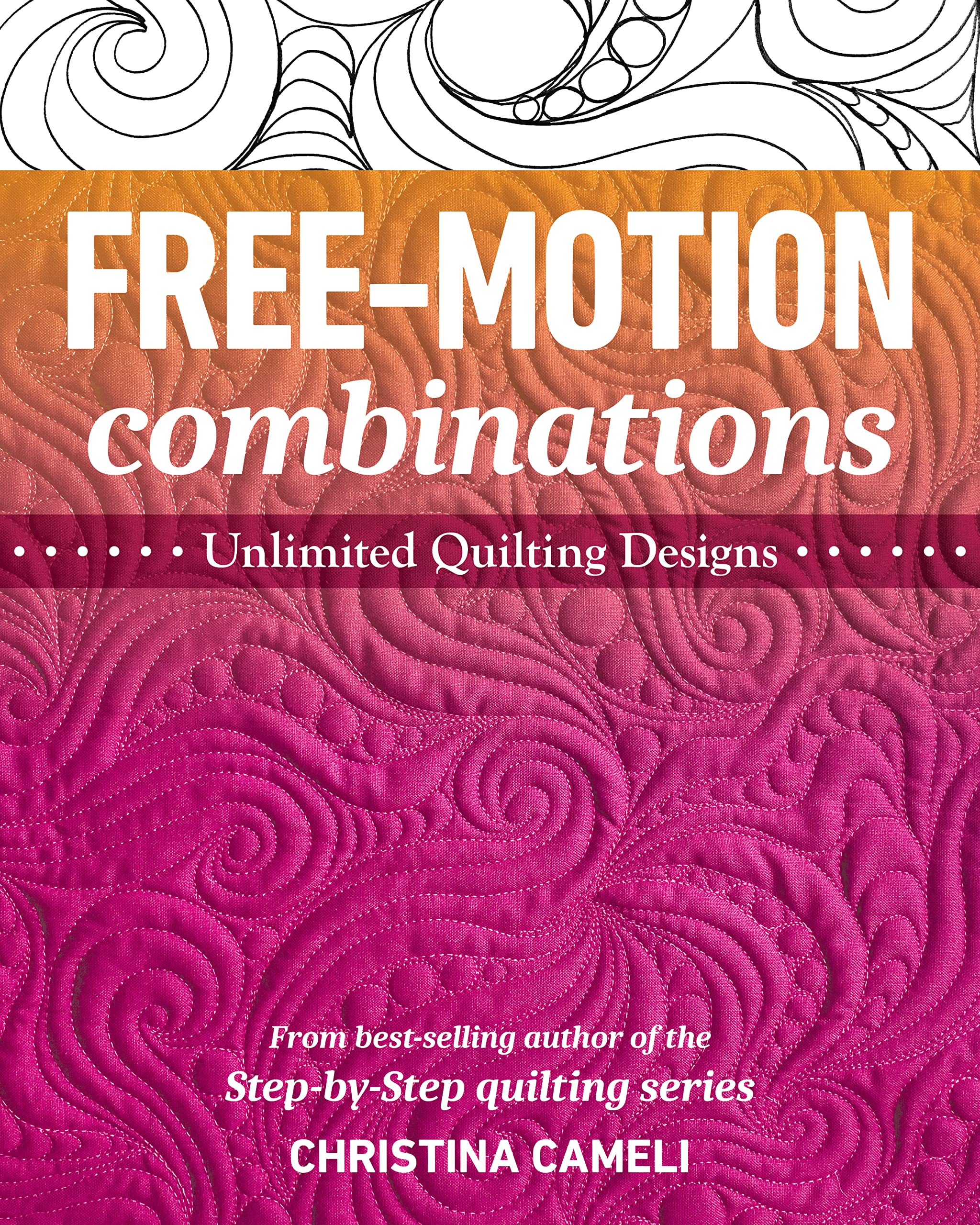 Free-Motion Combinations by Christina Cameli - 9781644031209