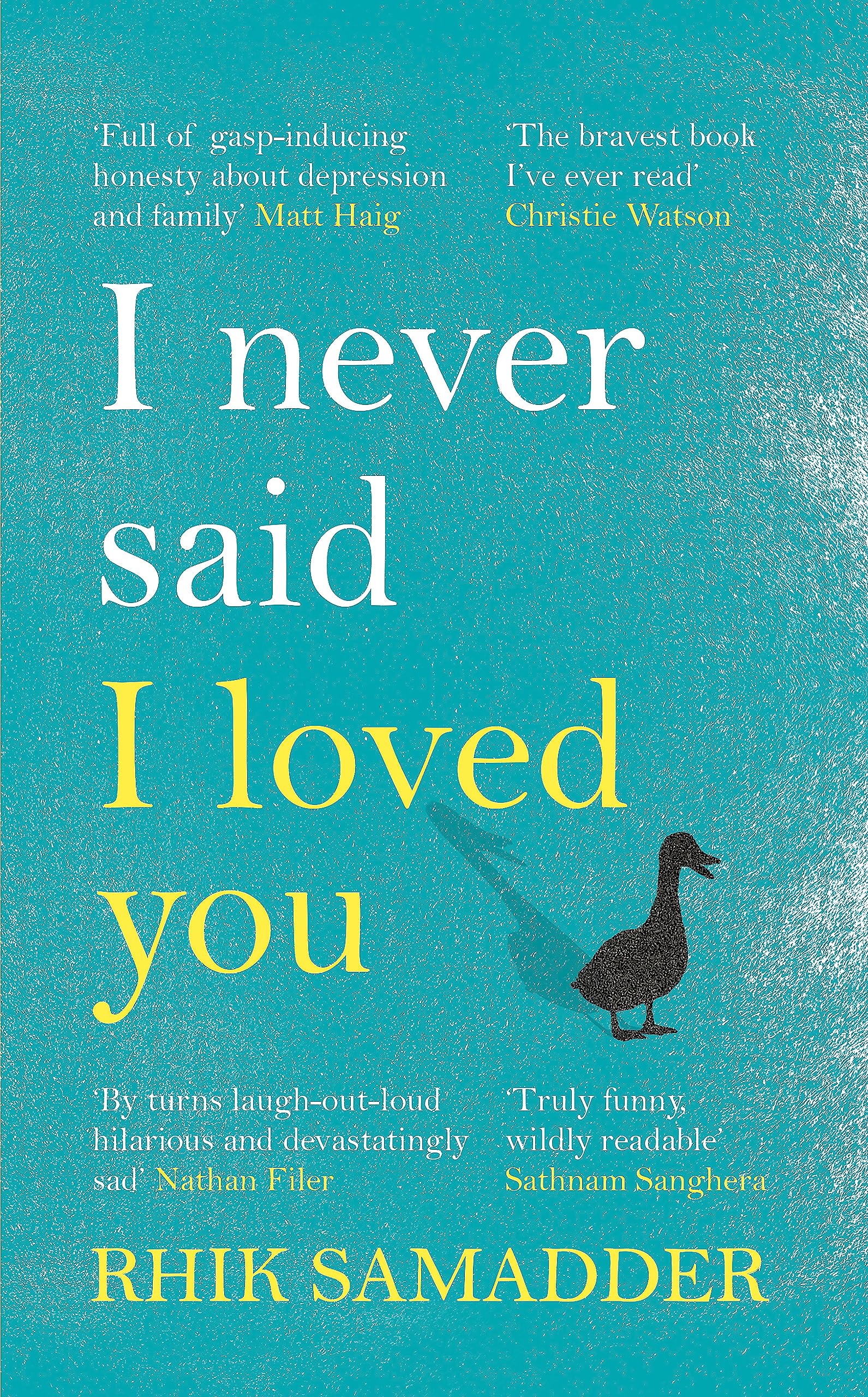 I Never Said I Loved You: THE SUNDAY TIMES BESTSELLER