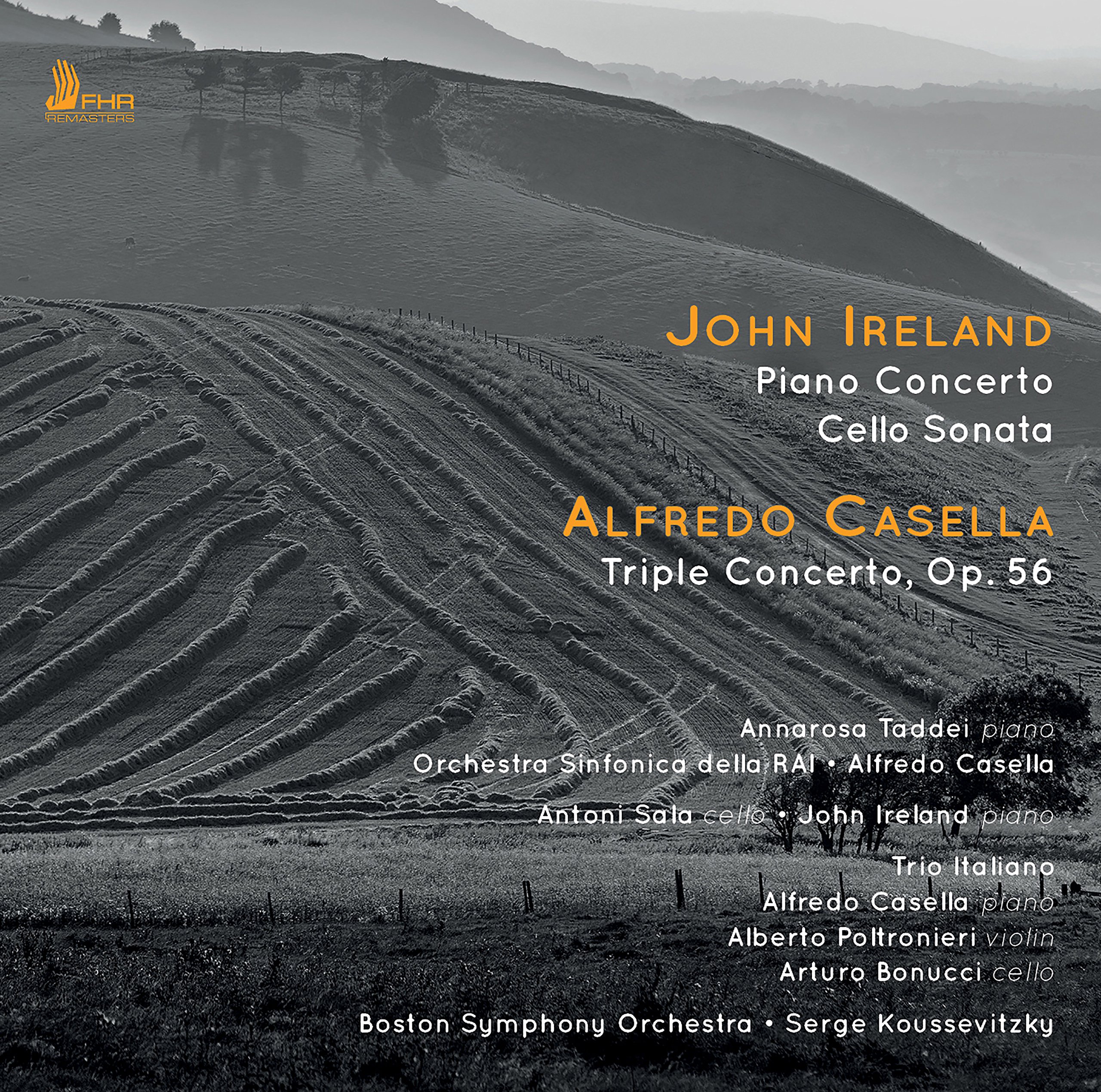 Ireland: Piano Concerto, Cello Sonata; Casella: Triple Concerto, Op. 56