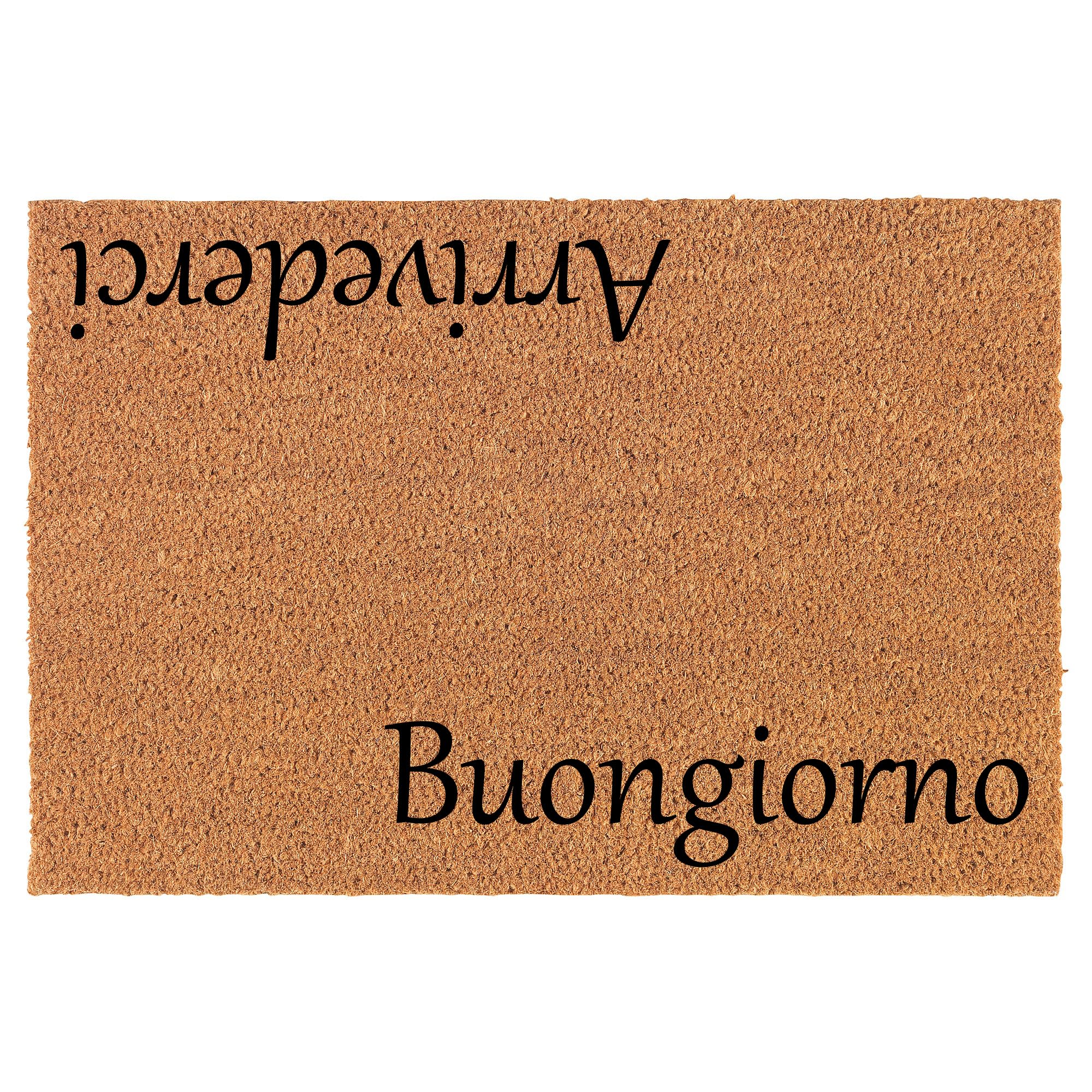 Welcome Doormat Coco Coir Door Mat Gift Arrivederci Buongiorno Italian (30" x 18")