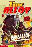 Revealed!: Zinc Alloy (Graphic Sparks)