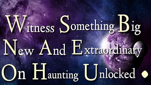 Haunting Unlocked