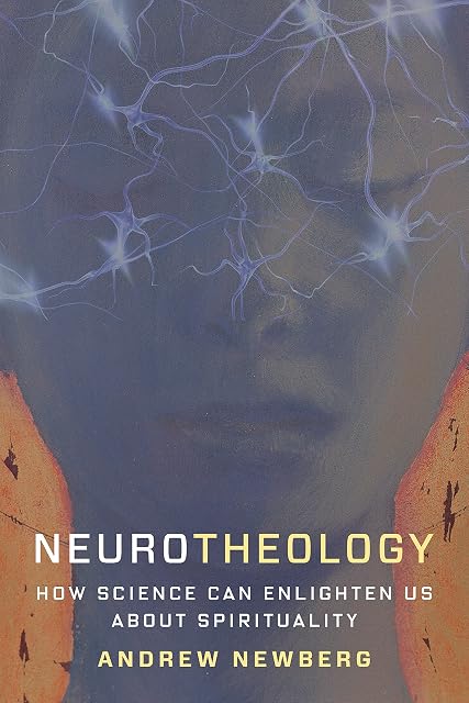 Portada de Neurotheology: How Science Can Enlighten Us About Spirituality