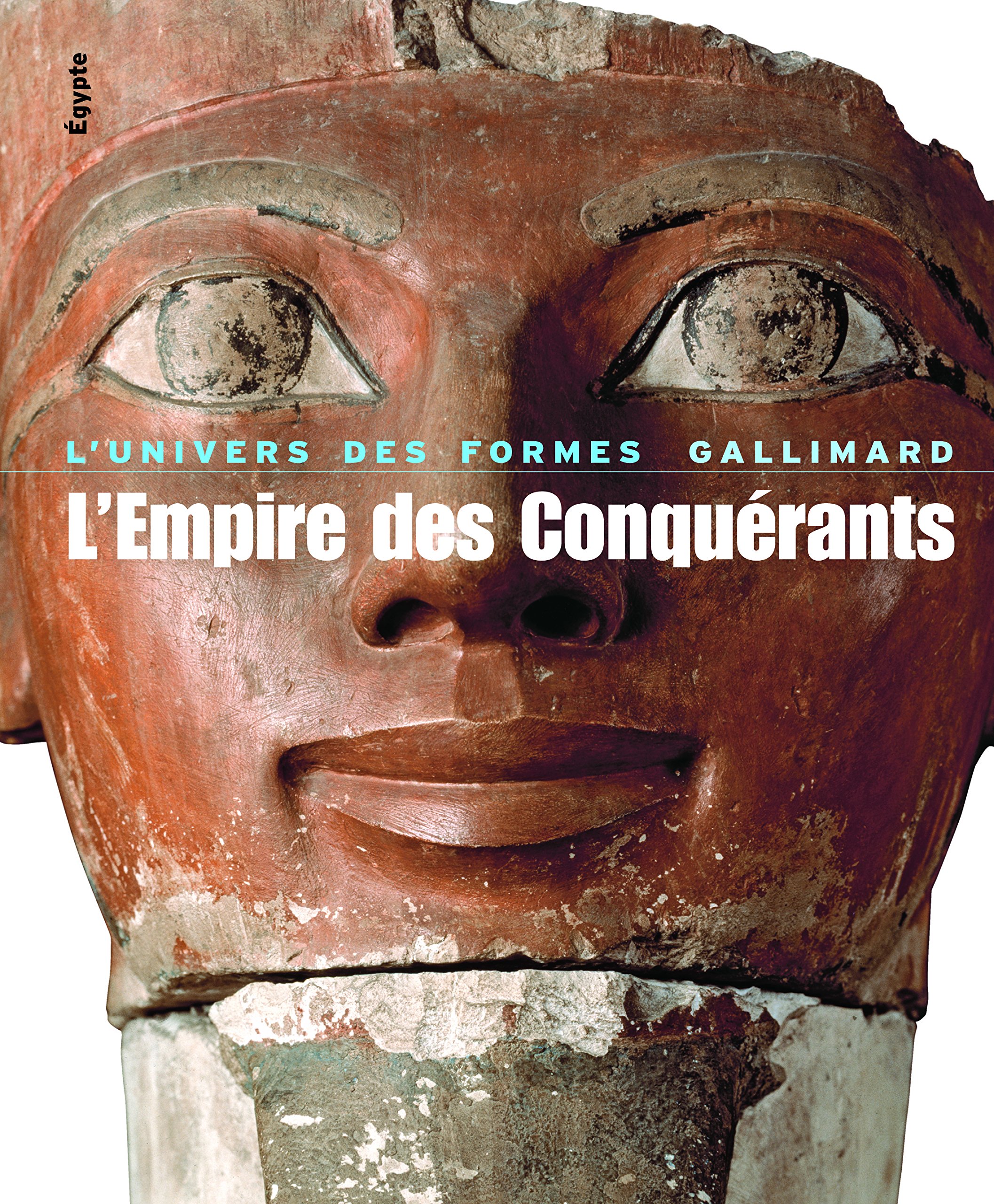 L'Égypte au Nouvel Empire livre histoire conquérants 1560-1070