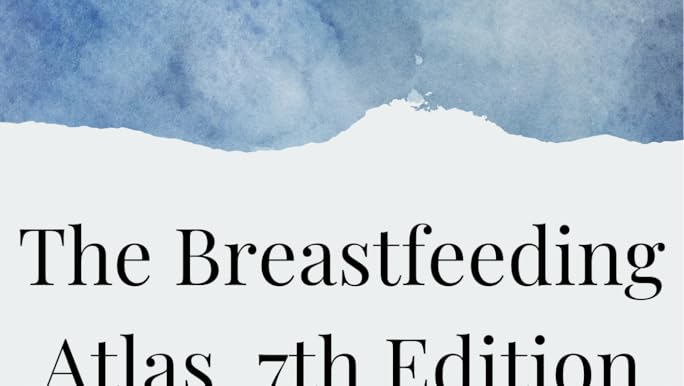 THE BREASTFEEDING ATLAS 第五版 The Breastfeeding Atlas: 9780967275895: Medicine & Health