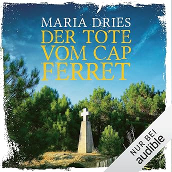 Der Tote vom Cap Ferret Hörbuch von Dries episode artwork