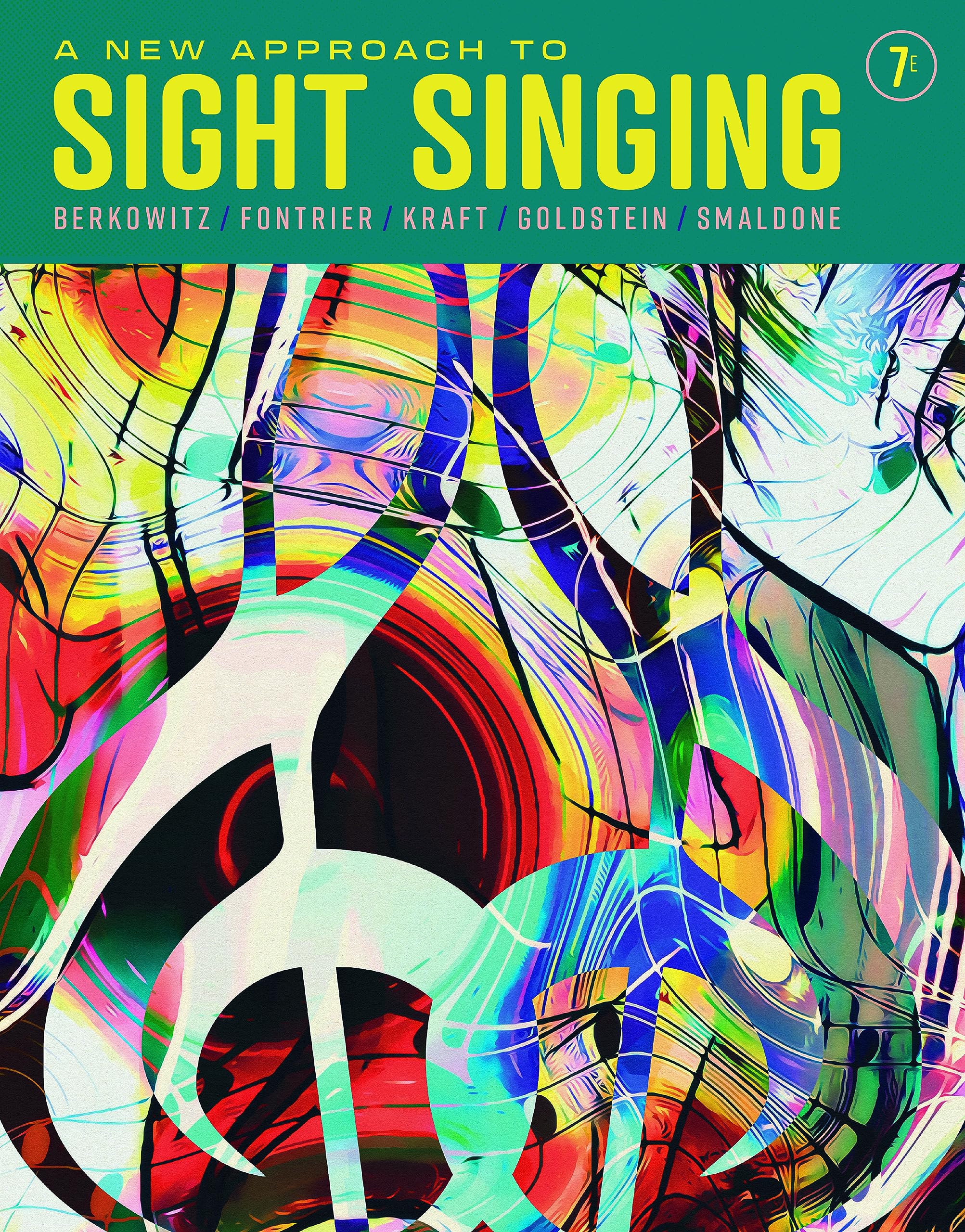 A New Approach to Sight Singing: Berkowitz, Sol, Fontrier, Gabriel