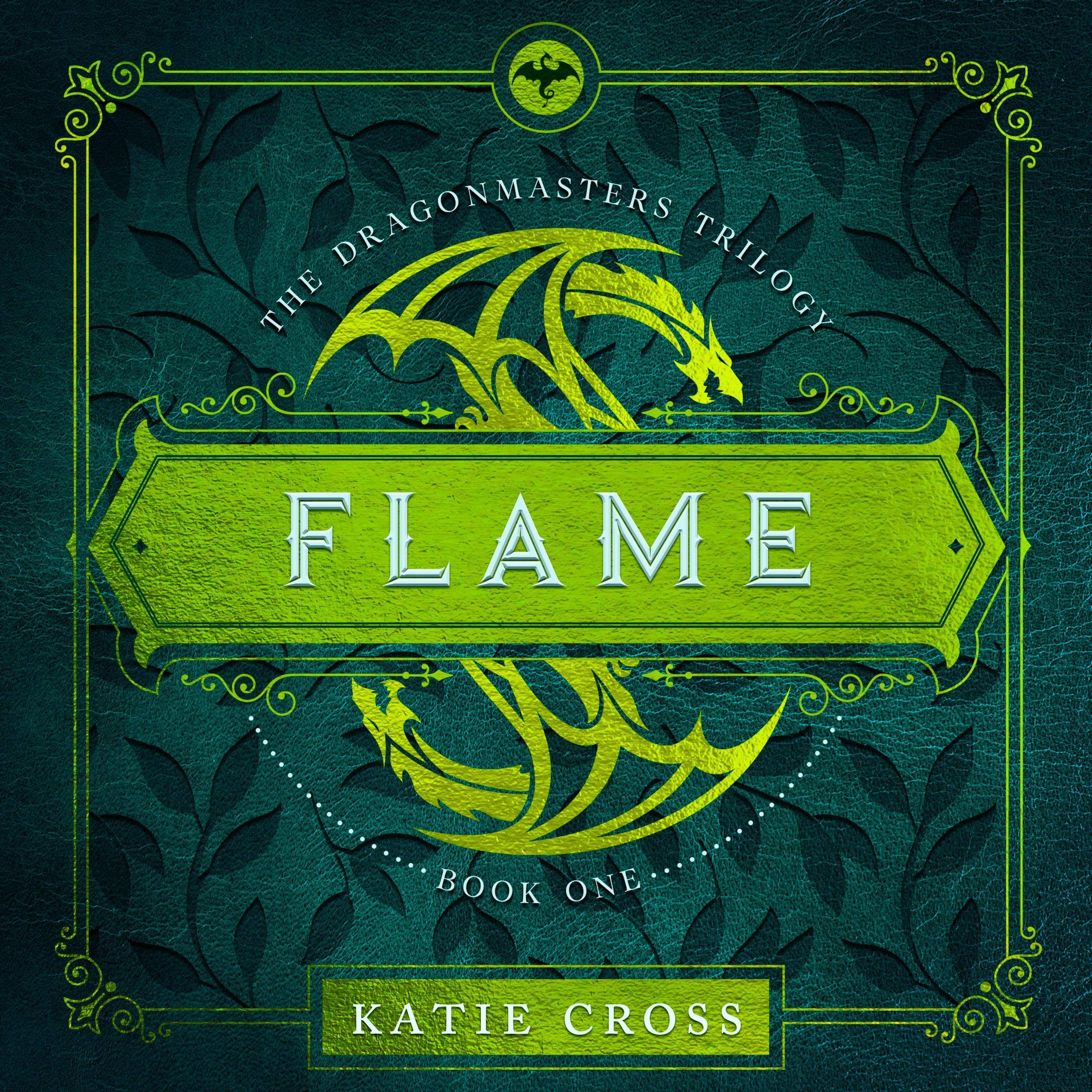 Cover art for Flame: The Dragonmaster Trilogy, Book 1