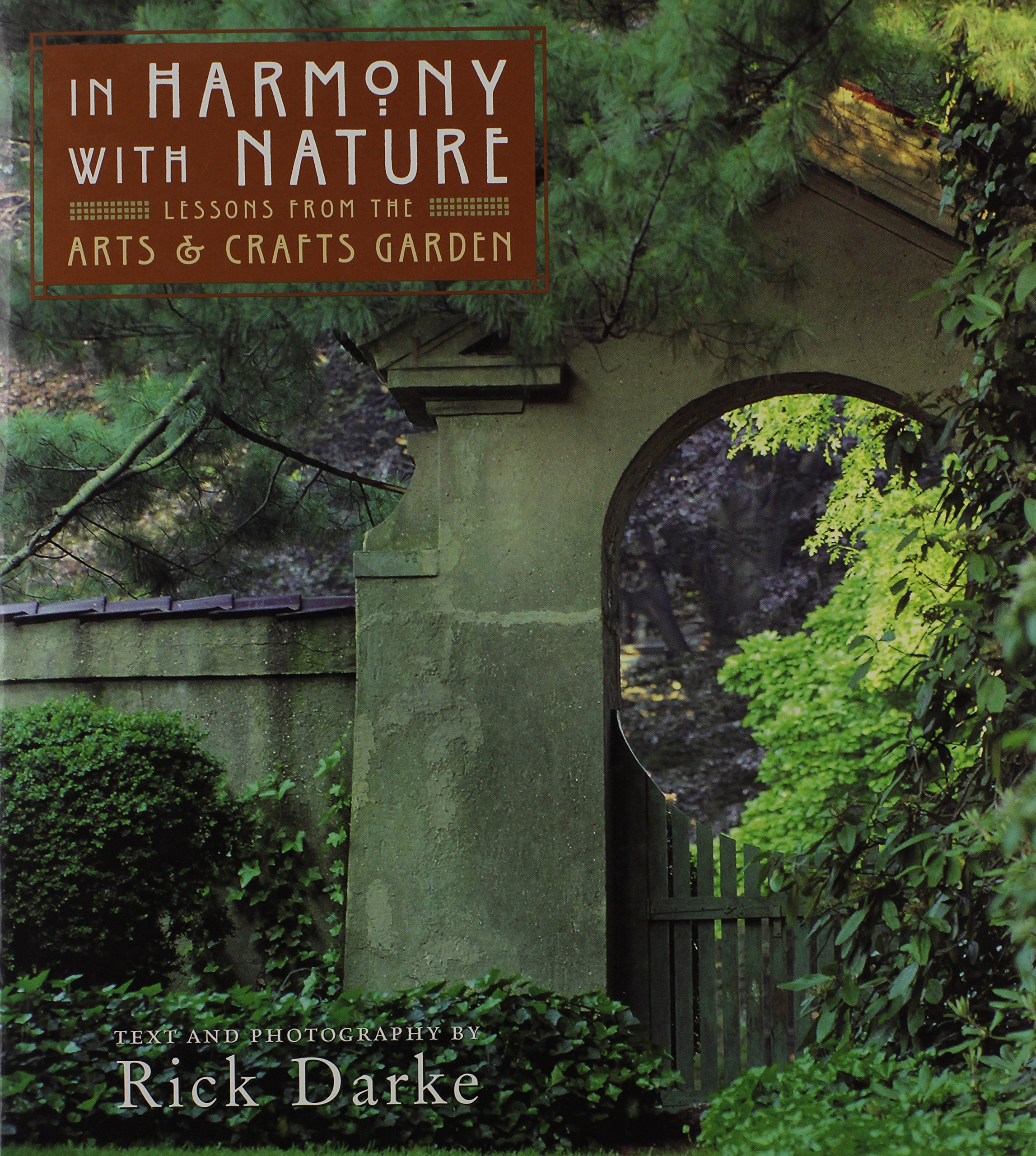 In Harmony With Nature: Lessons from the Arts and Crafts Garden