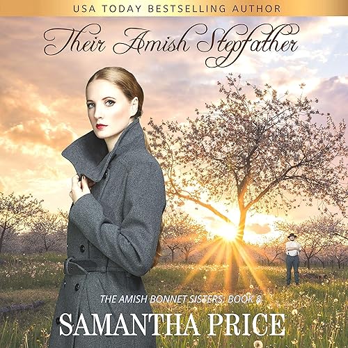 Their Amish Stepfather: Amish Romance: The Amish Bonnet Sisters, Book 8