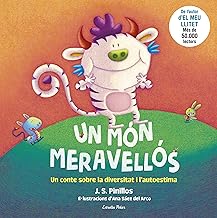 Un món meravellós: Un conte sobre la diversitat i l'autoestima. Il·lustracions d'Ana Sáez del Arco (La Lluna de Paper) (Catalan Edition)