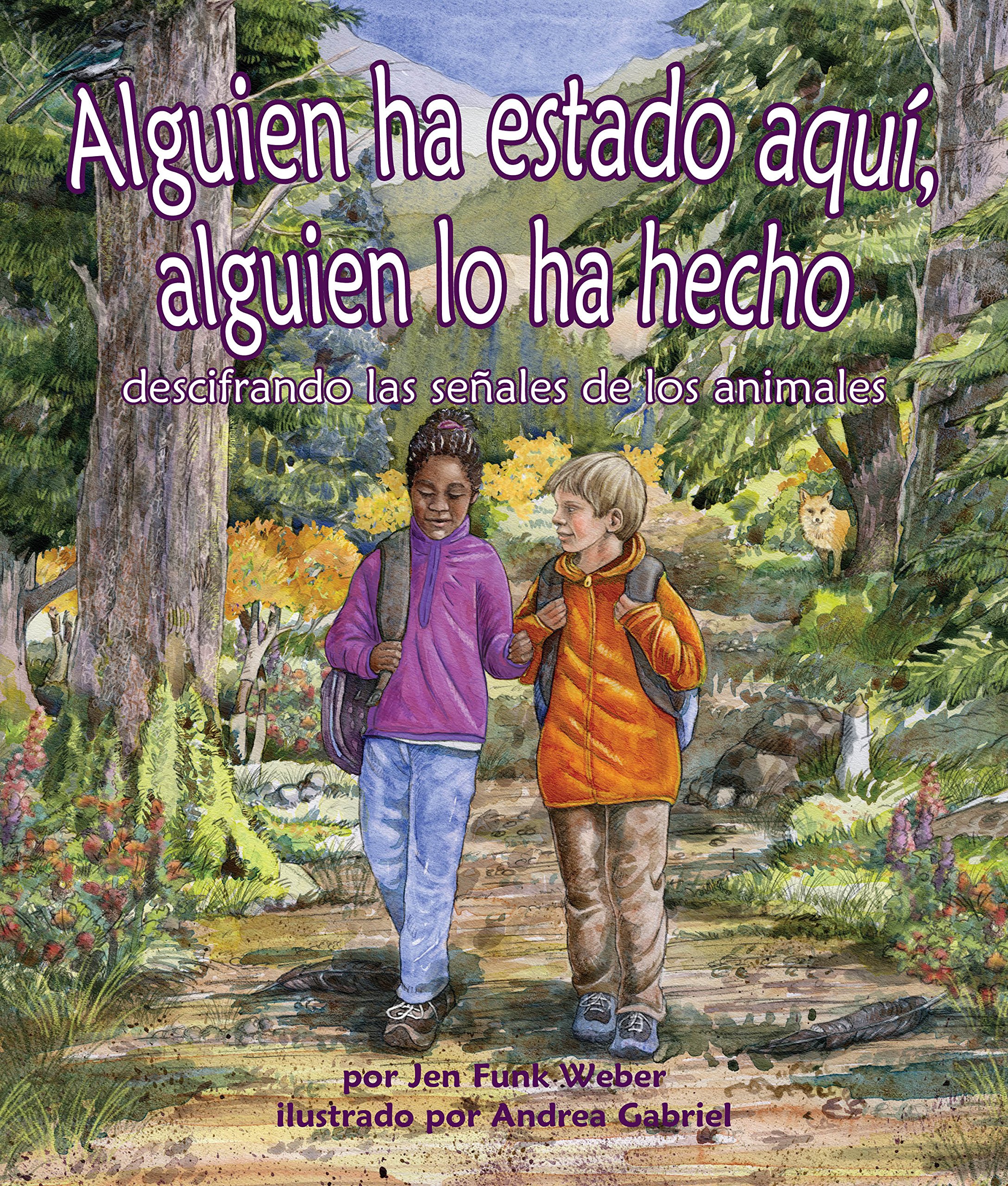 Alguien ha estado aquí, alguien lo ha hecho: descifrando las señales de los animales (Spanish Edition)