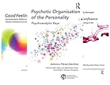 The International Psychoanalytical Association Psychoanalytic Ideas and Applications (43 Book Series)